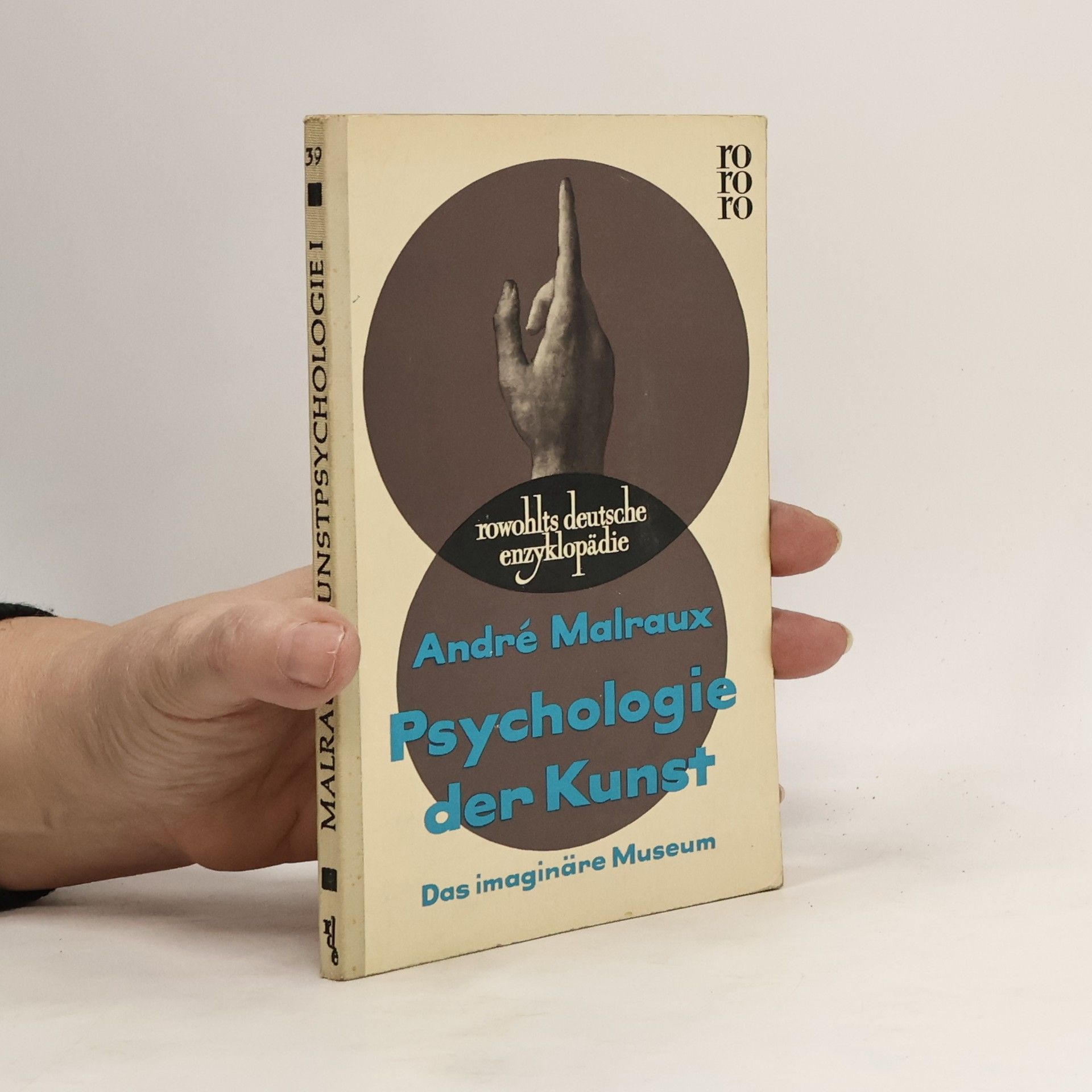 André Malraux Psychologie der Kunst. Das imaginäre Museum. 39