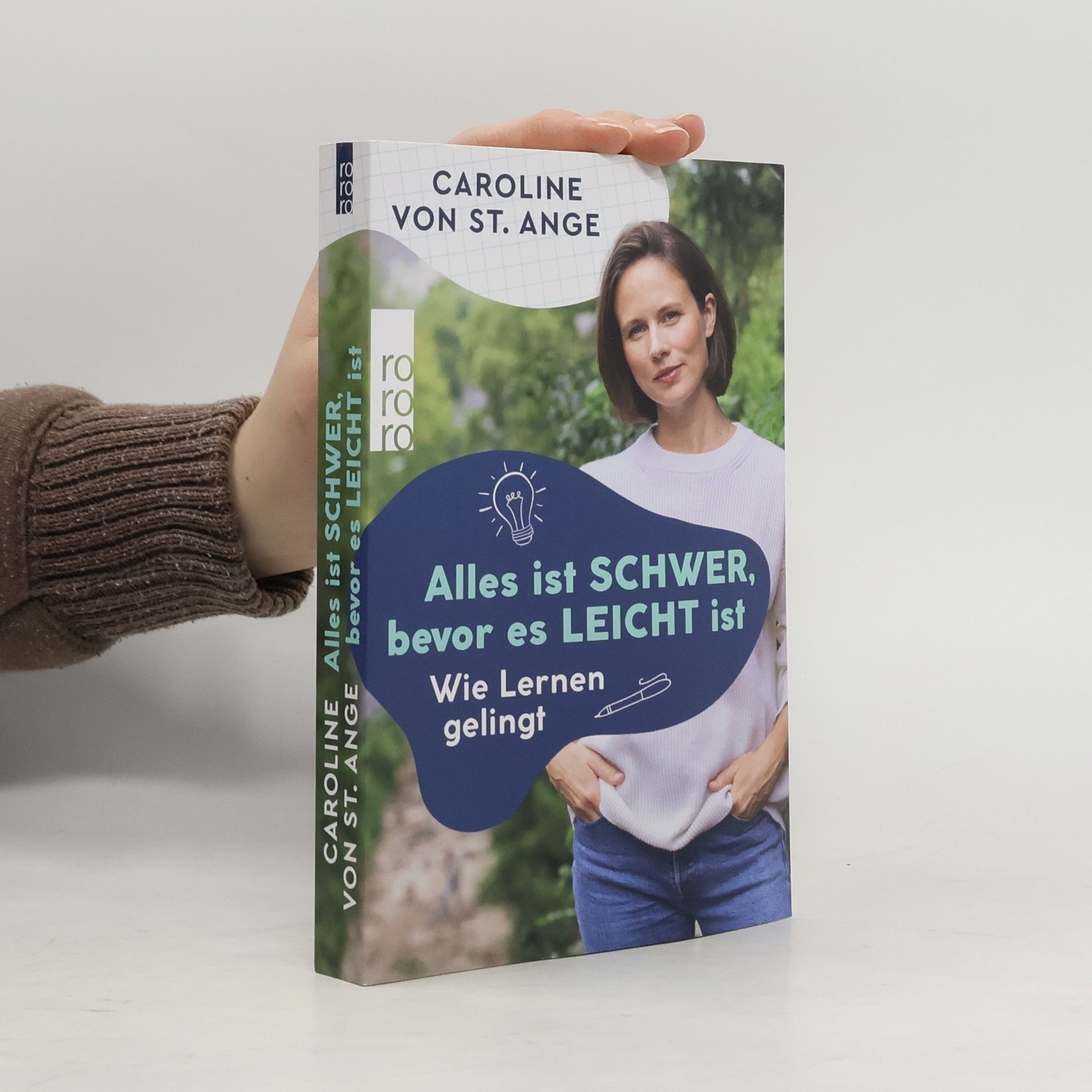 Caroline von St. Ange Alles ist schwer, bevor es leicht ist