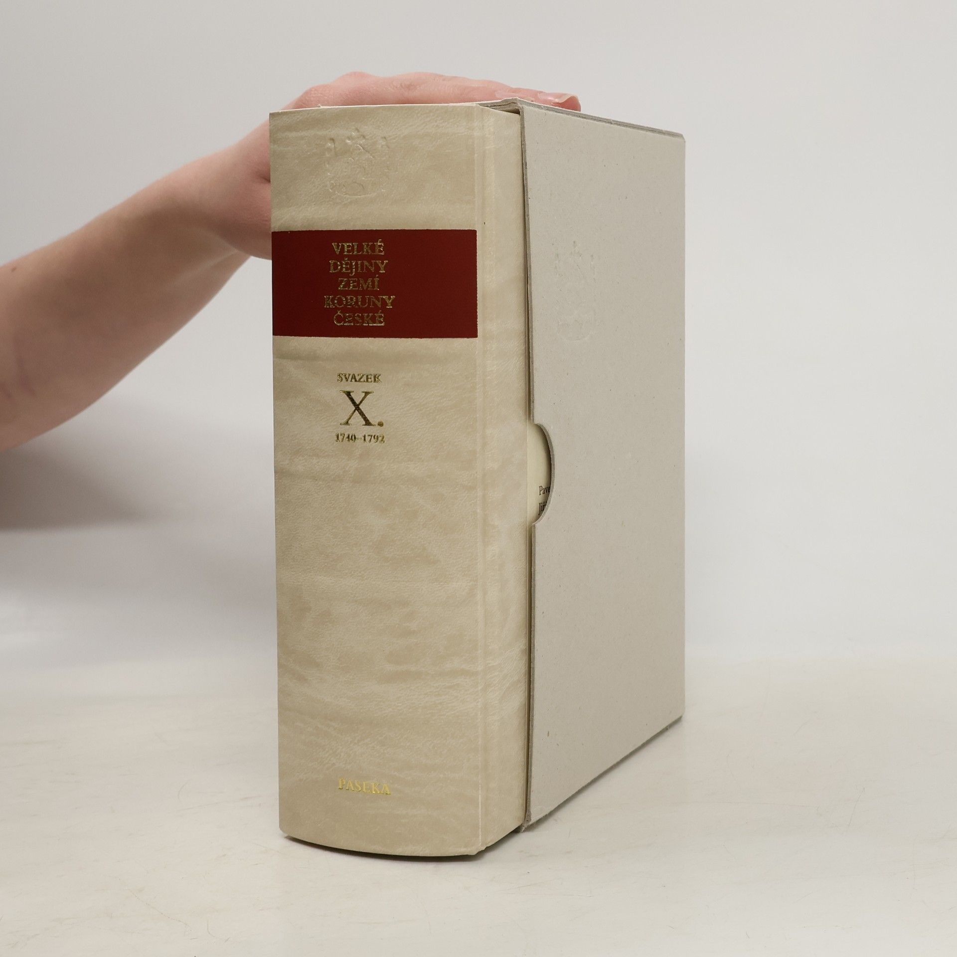 Velké dějiny zemí Koruny české X. 1740-1792