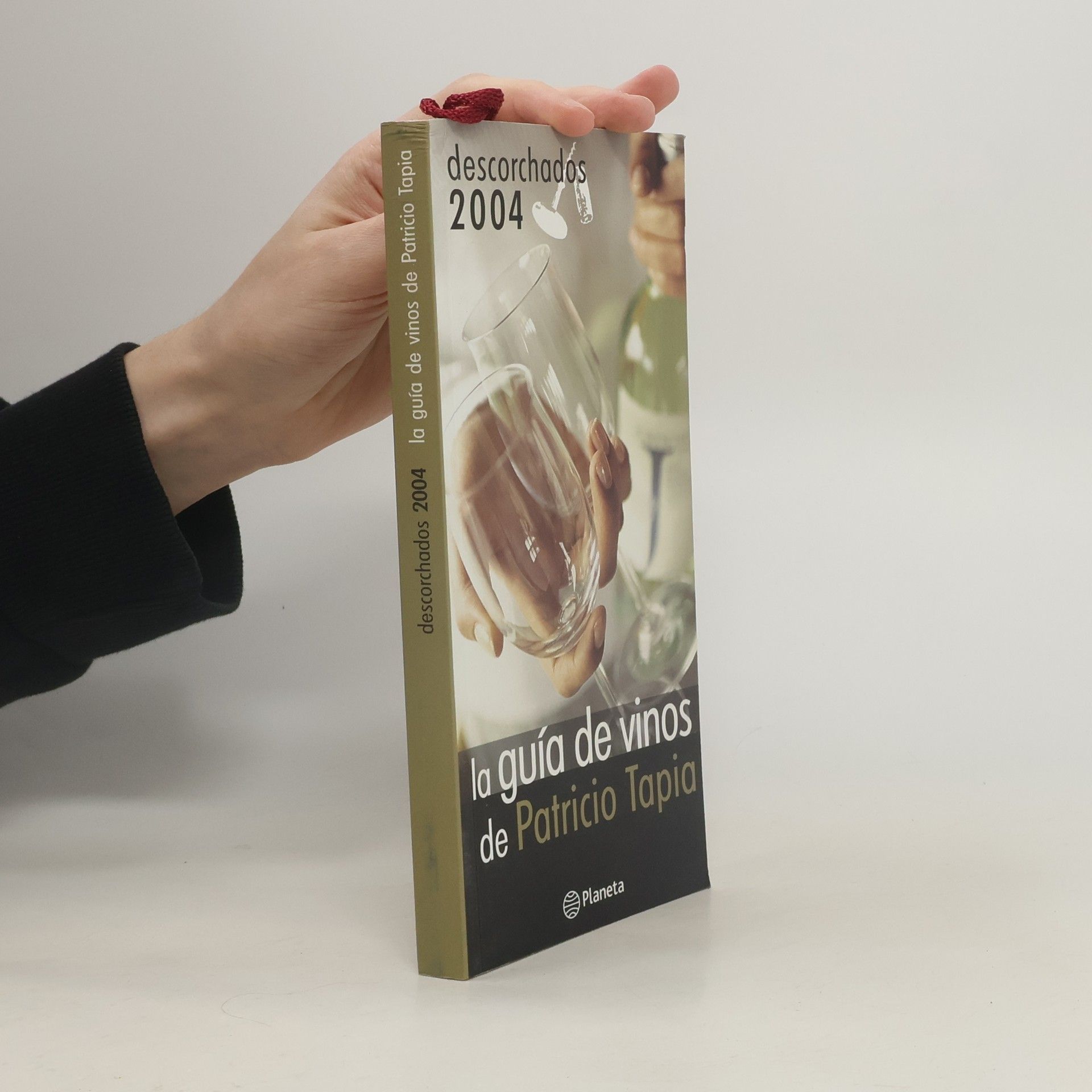 Patricio Tapia Descorchados - 2004: La guía de vinos