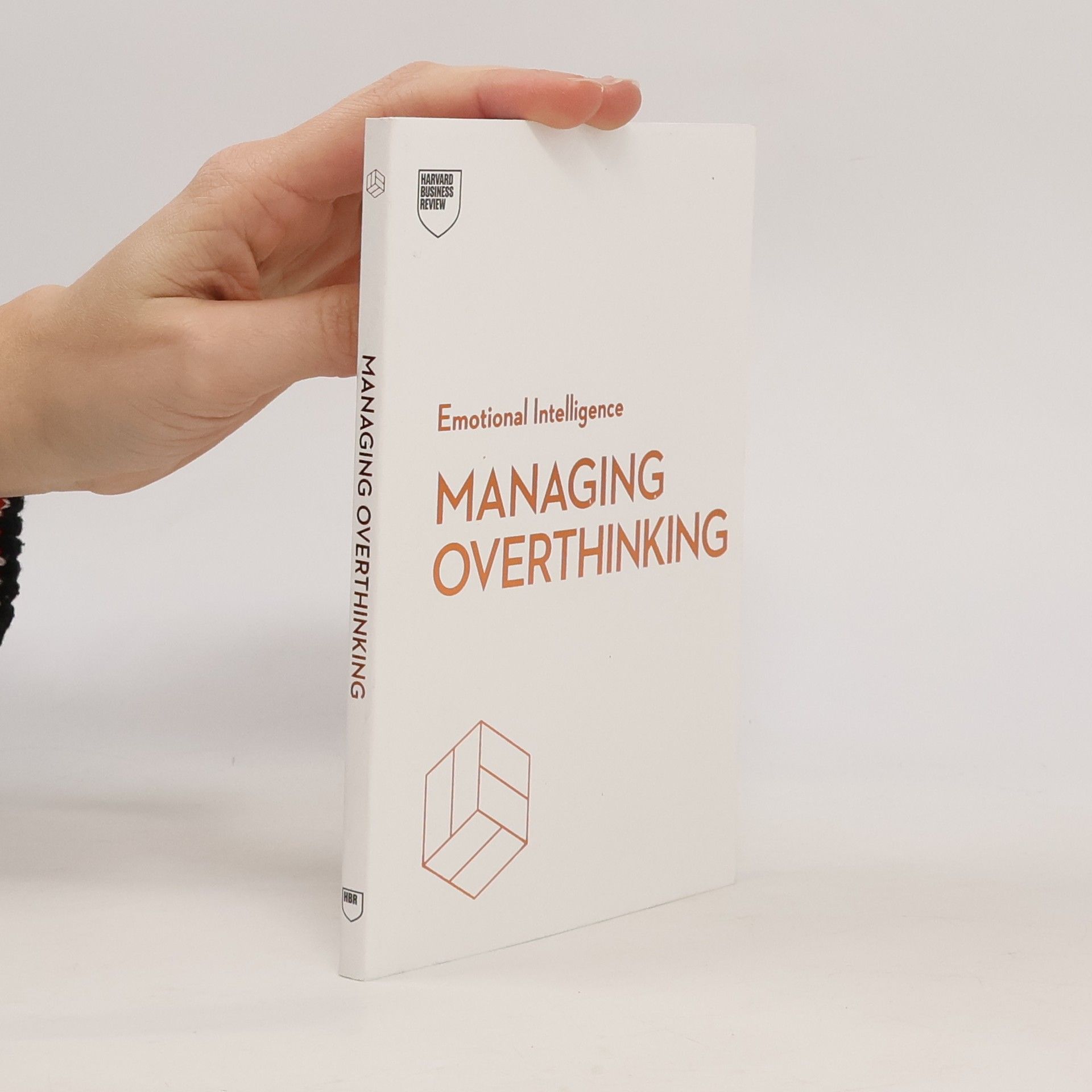 Harvard Business Review Managing Overthinking (HBR Emotional Intelligence Series)