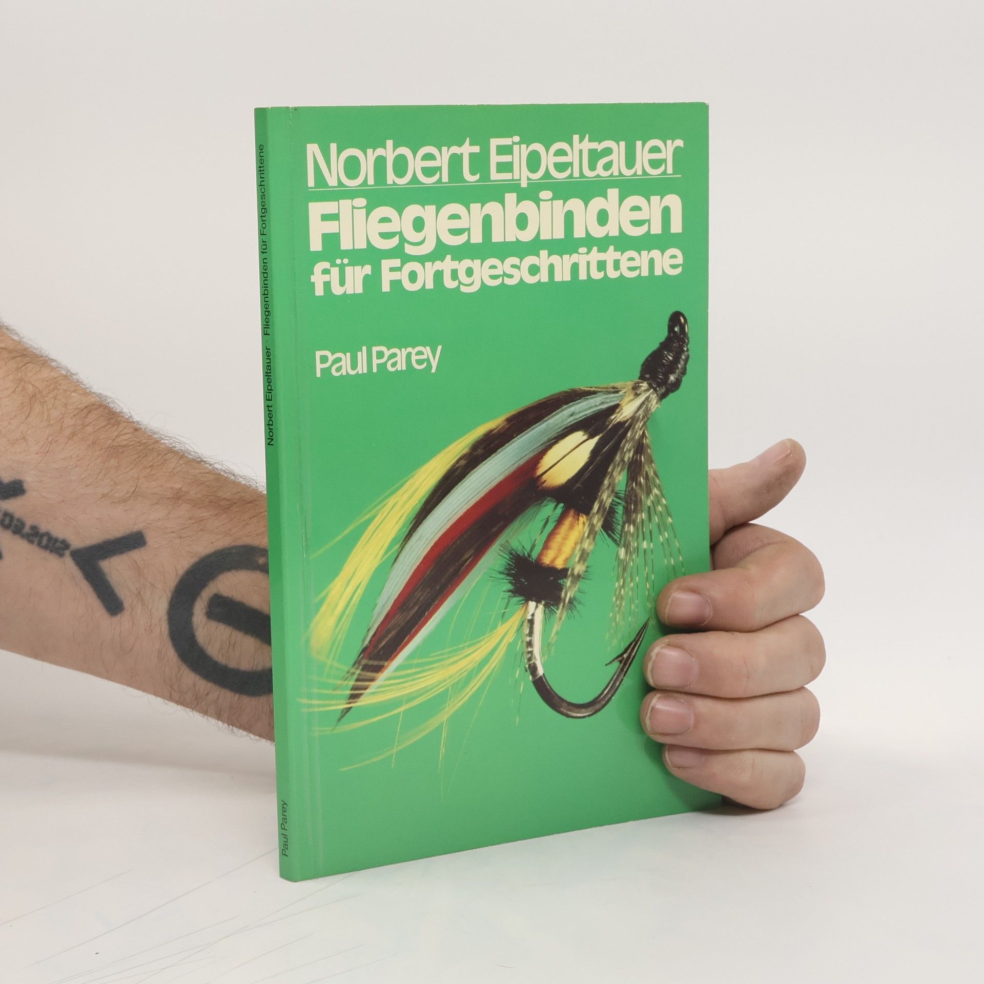 Norbert Eipeltauer Fliegenbinden für Fortgeschrittene