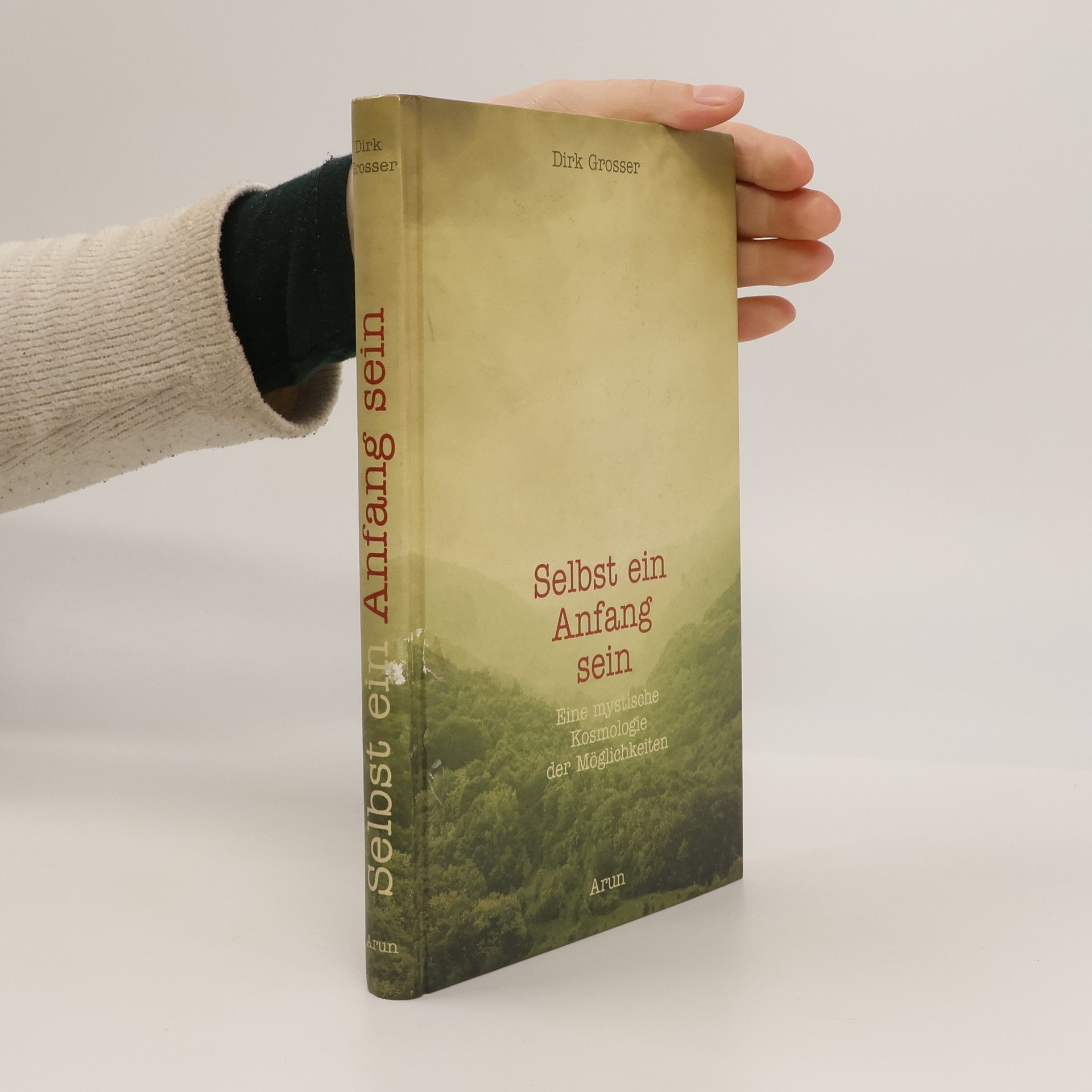 Dirk Grosser Selbst ein Anfang sein