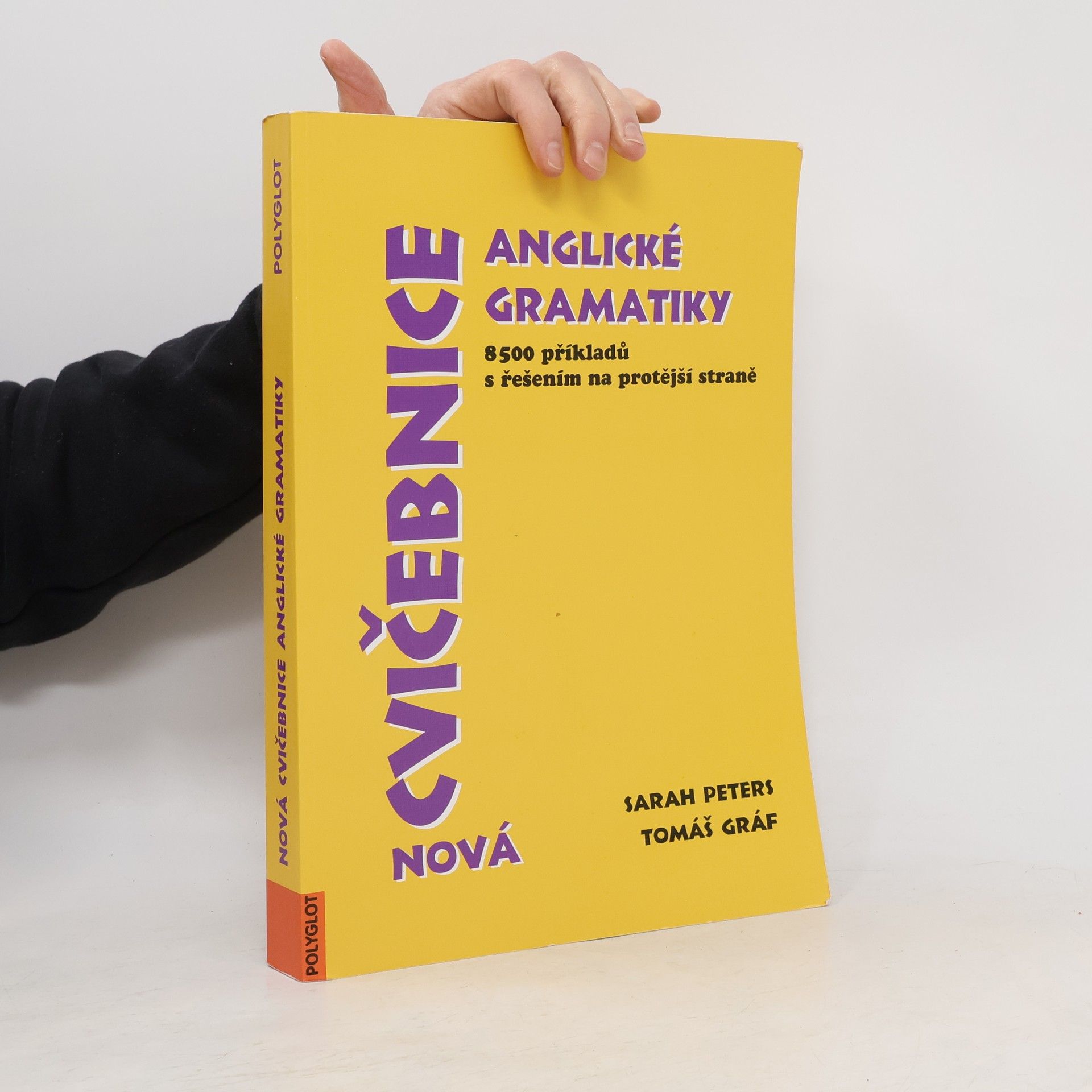 Sarah Peters Nová cvičebnice anglické gramatiky. 8500 příkladů s řešením na protější straně