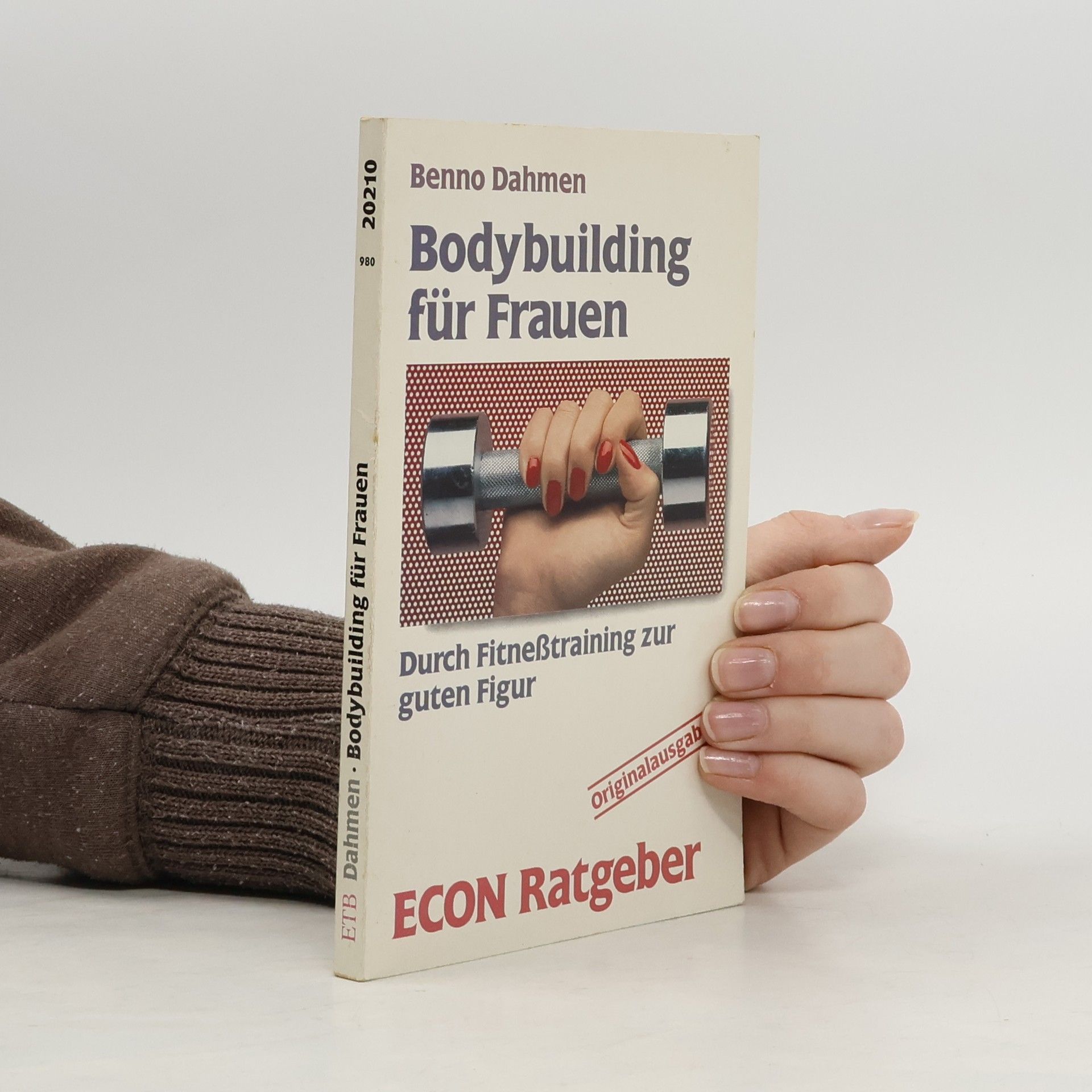 Benno Dahmen ECON Ratgeber: Bodybuilding für Frauen