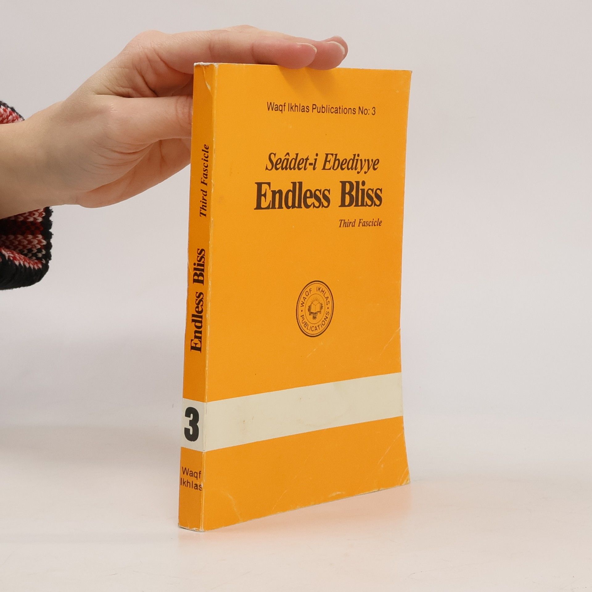 Hüseyn Hilmi Işık  Seâdet-i Ebediyye Endless Bliss 3