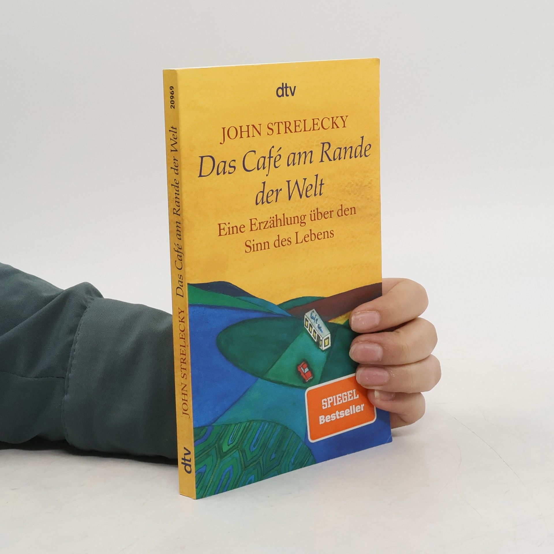 John Strelecky Das Café am Rande der Welt
