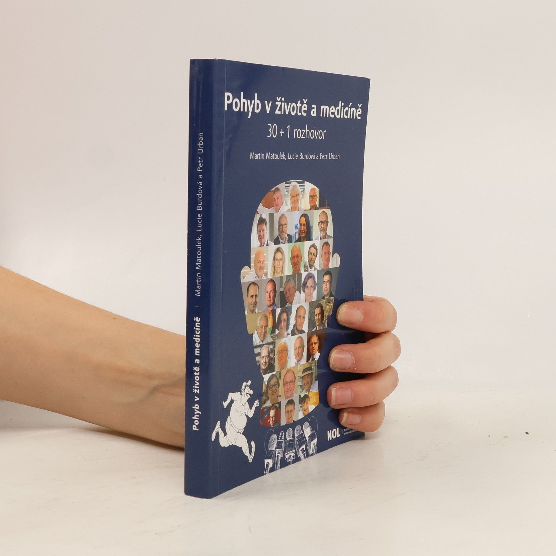 Martin Matoulek Pohyb v životě a medicíně : 30 + 1 rozhovor