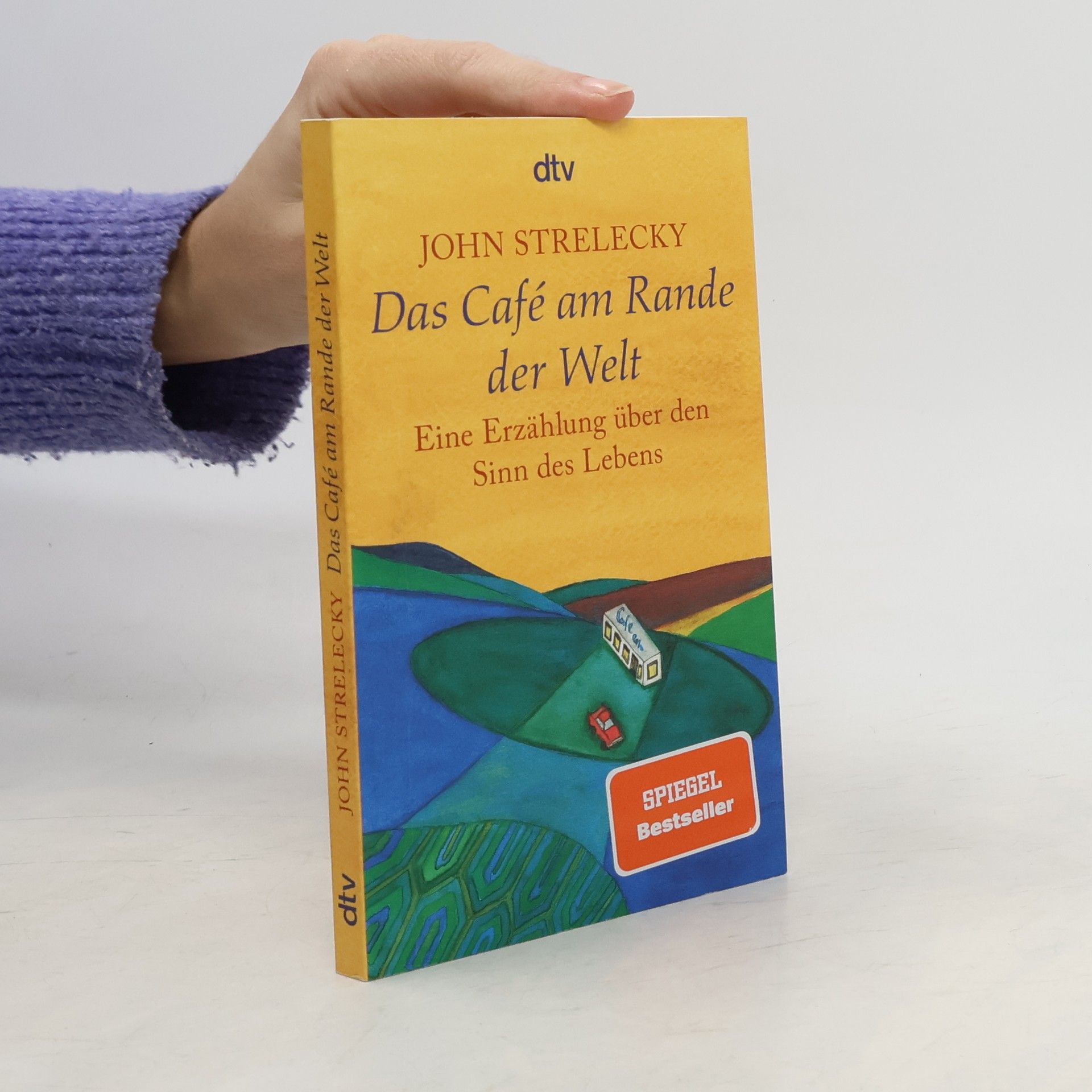 John Strelecky Das Café am Rande der Welt