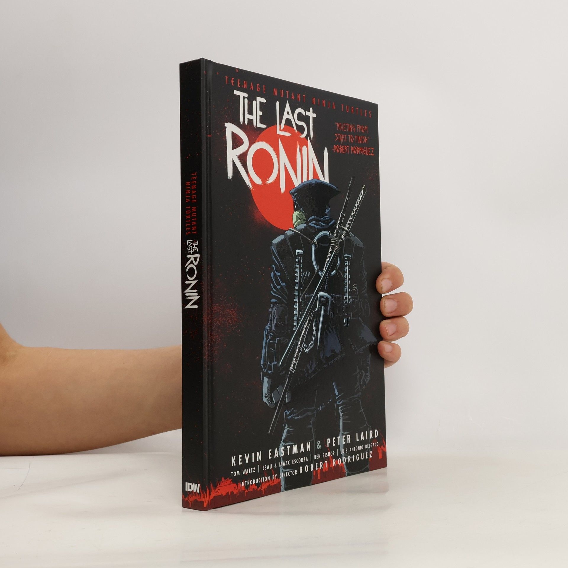 Kevin B. Eastman Teenage Mutant Ninja Turtles: The Last Ronin