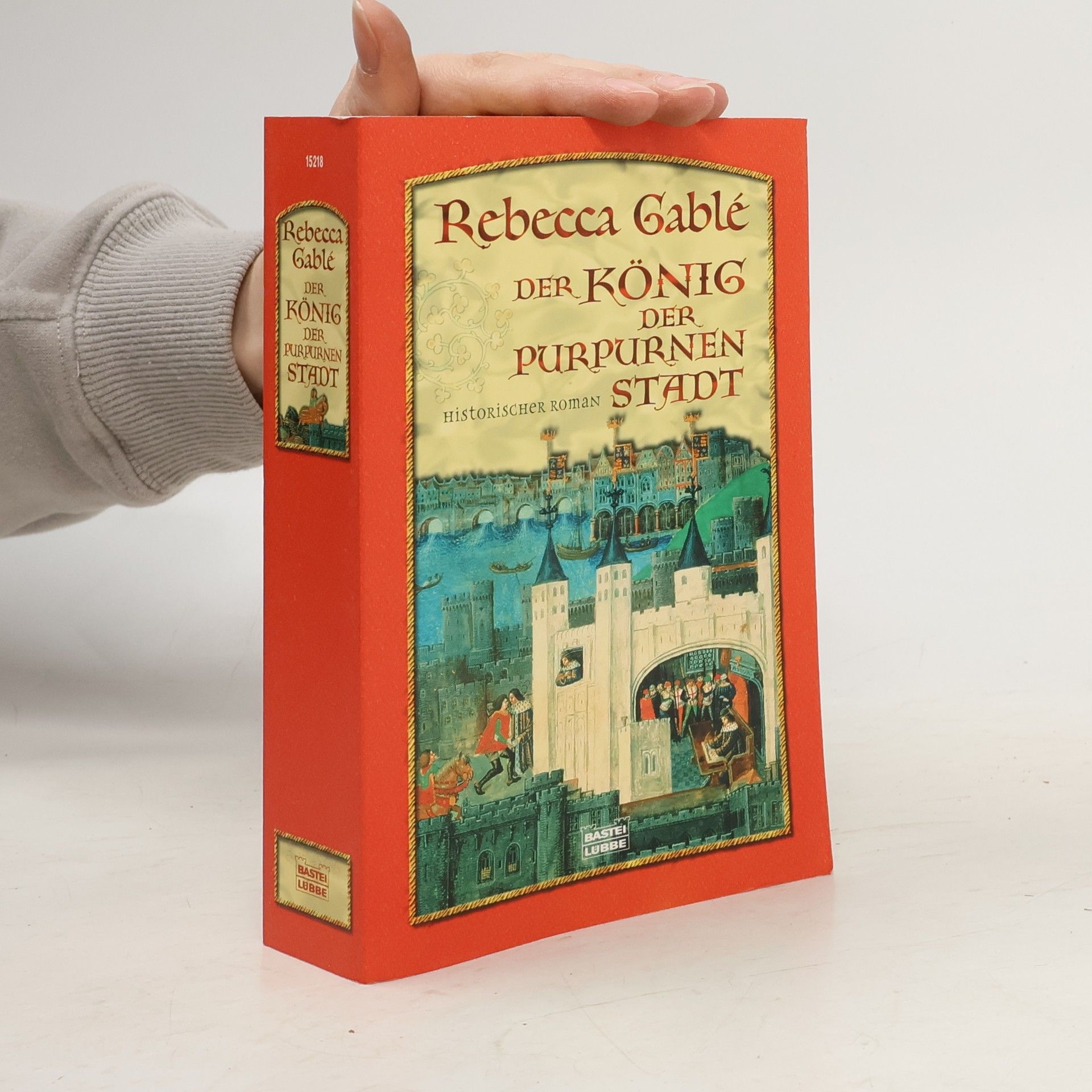 Rebecca Gablé Der König der purpurnen Stadt