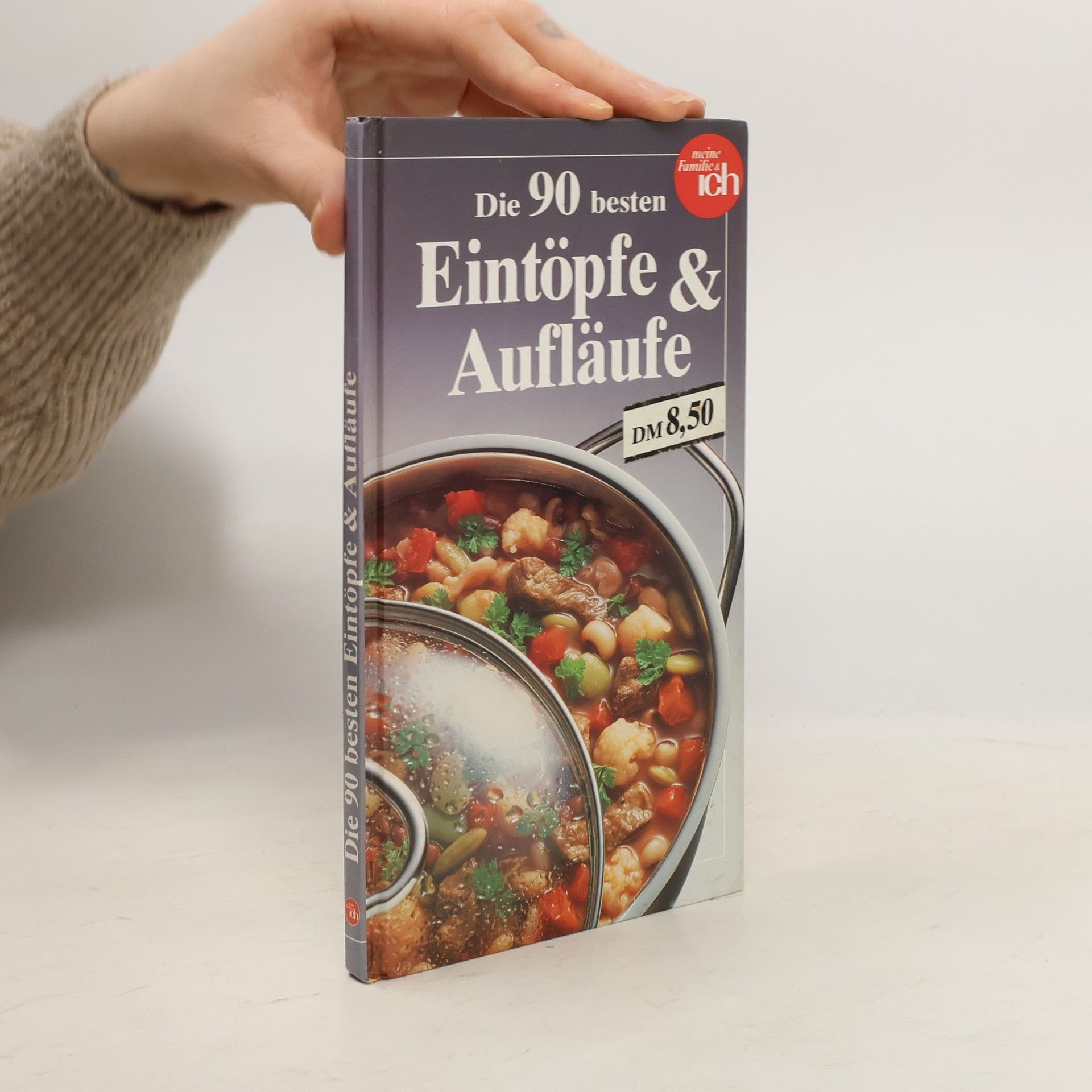 Autorenkollektiv Die 90 besten Eintöpfe Aufläufe