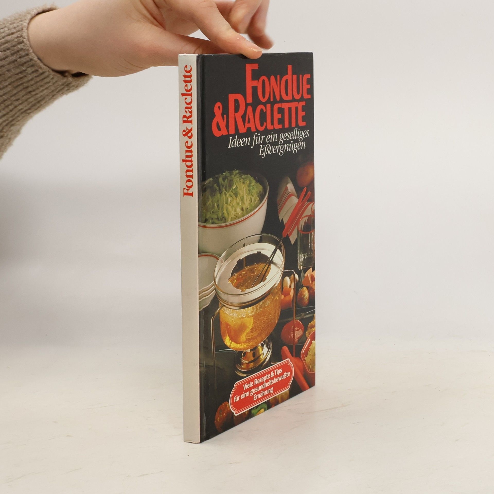 Autorenkollektiv Fondue & Raclette