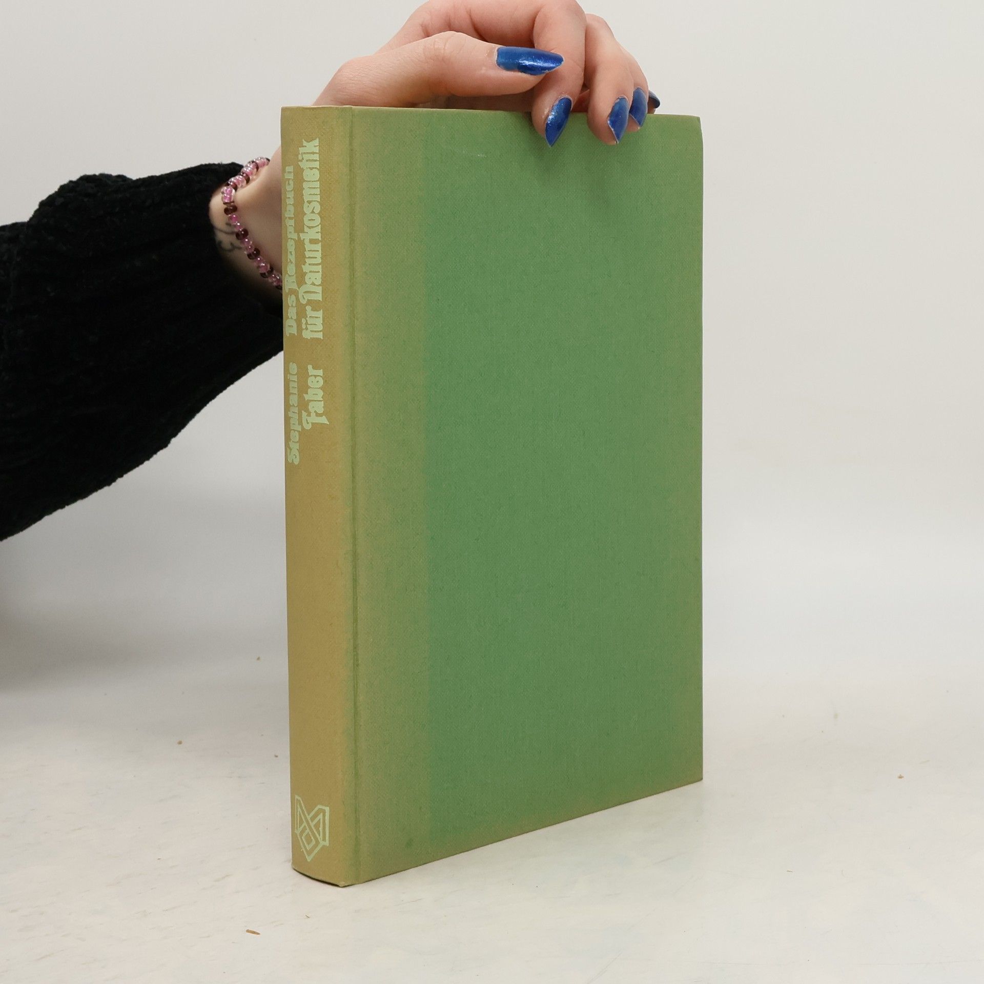 Stephanie Faber Das Rezeptbuch für Naturkosmetik