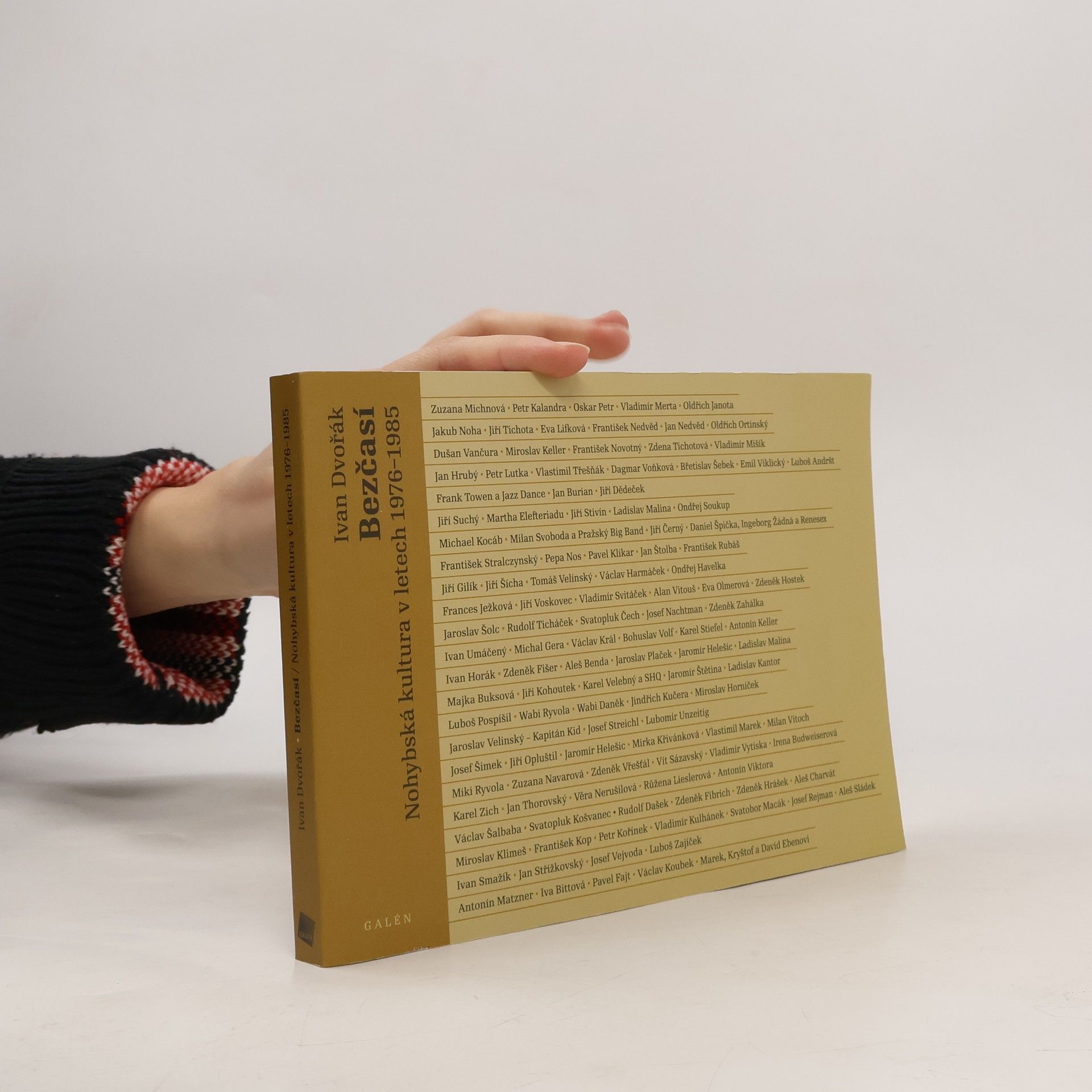 Ivan Dvořák Bezčasí : nohybská kultura v letech 1976-1985