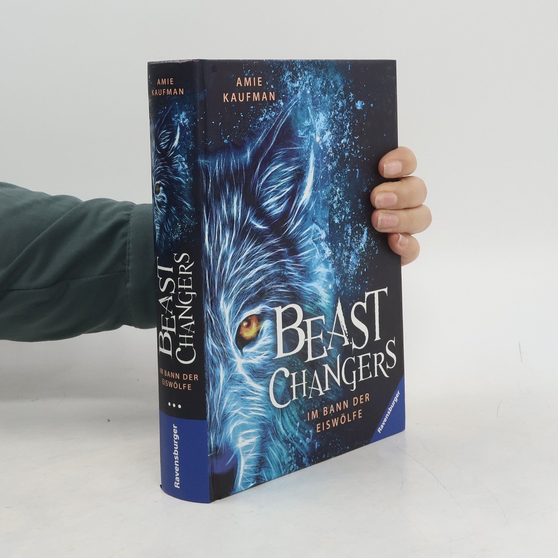 Amie Kaufman Beast Changers - Im Bann der Eiswölfe