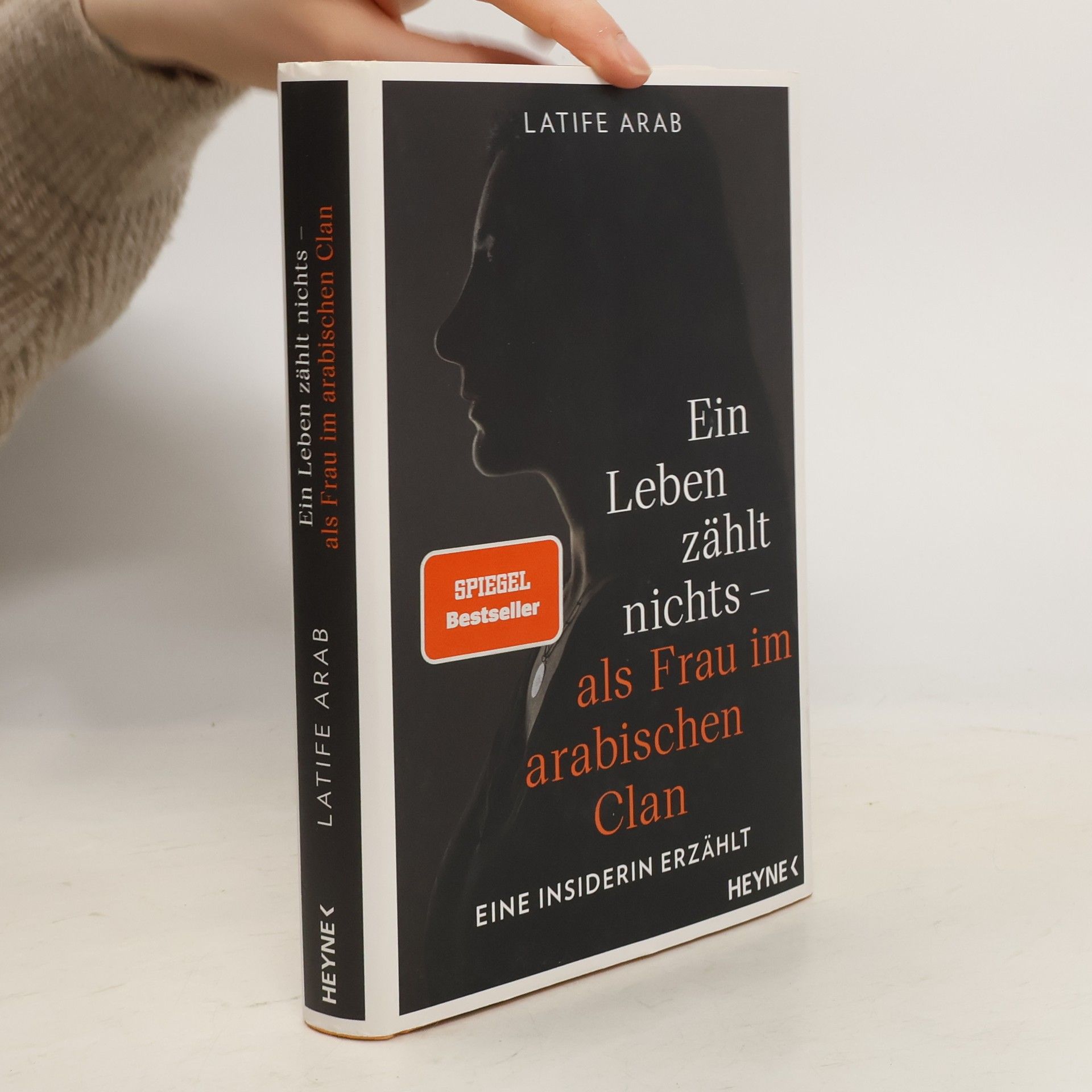 Latife Arab Ein Leben zählt nichts - als Frau im arabischen Clan