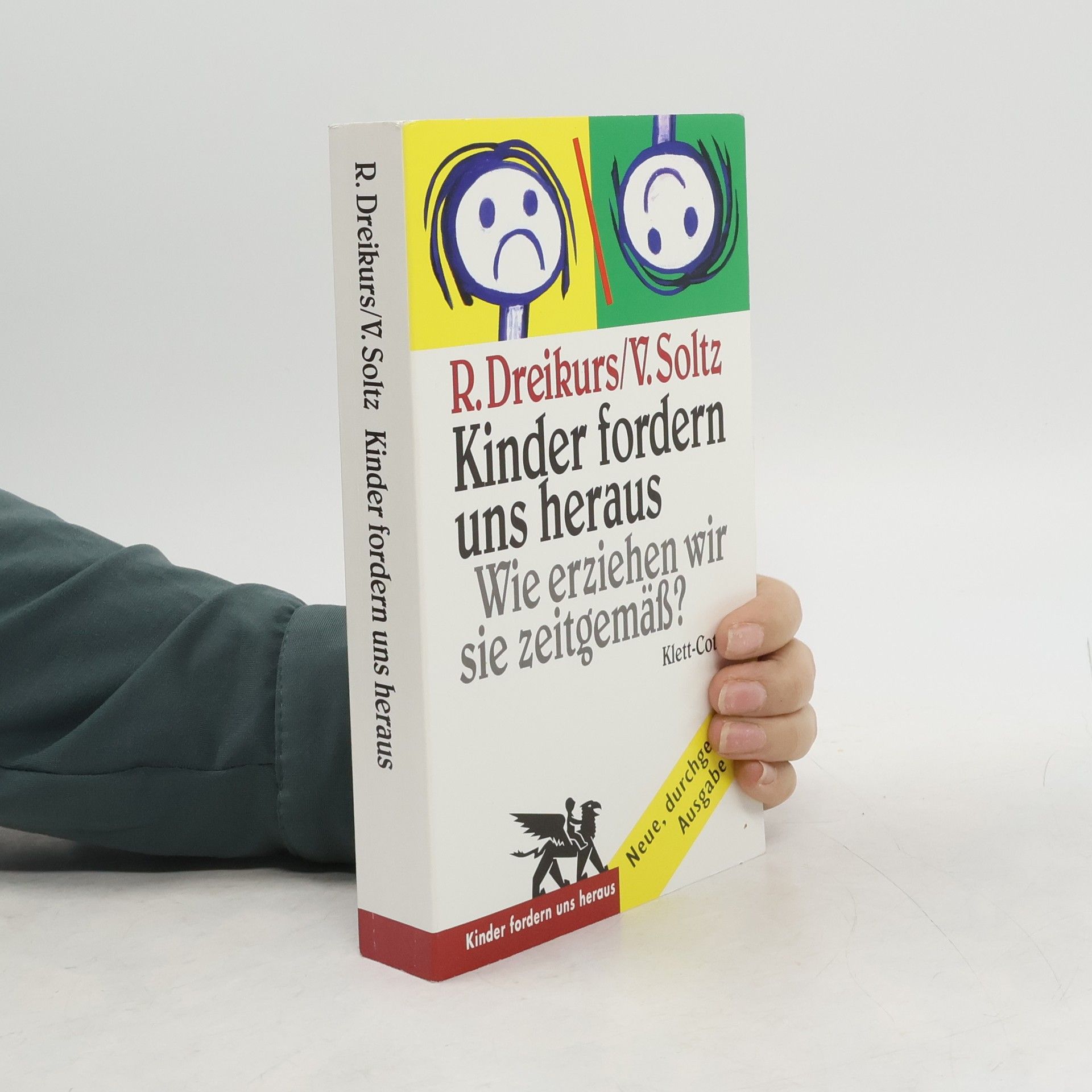 Rudolf Dreikurs Kinder fordern uns heraus