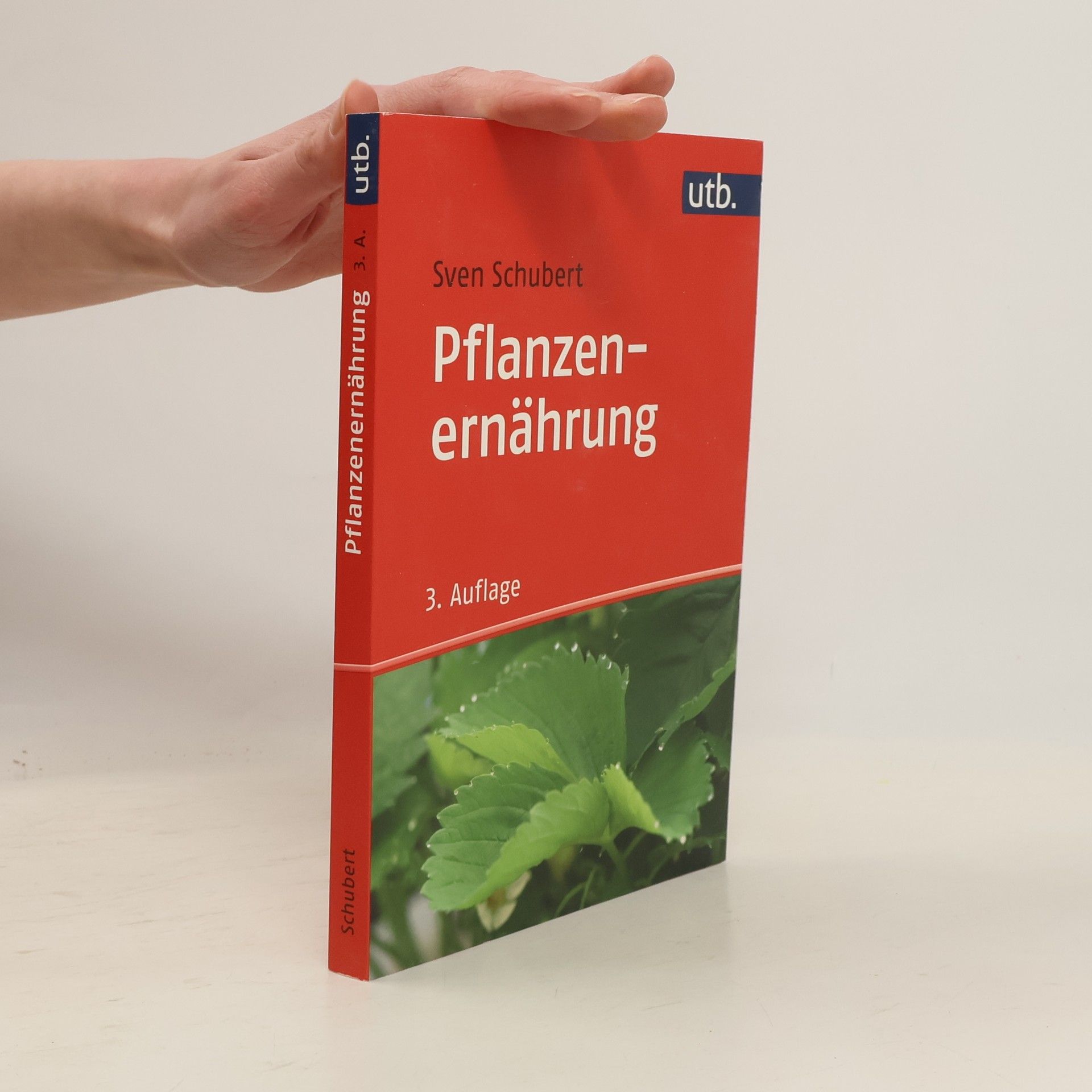 Sven Schubert Pflanzenernährung: 3. Auflage