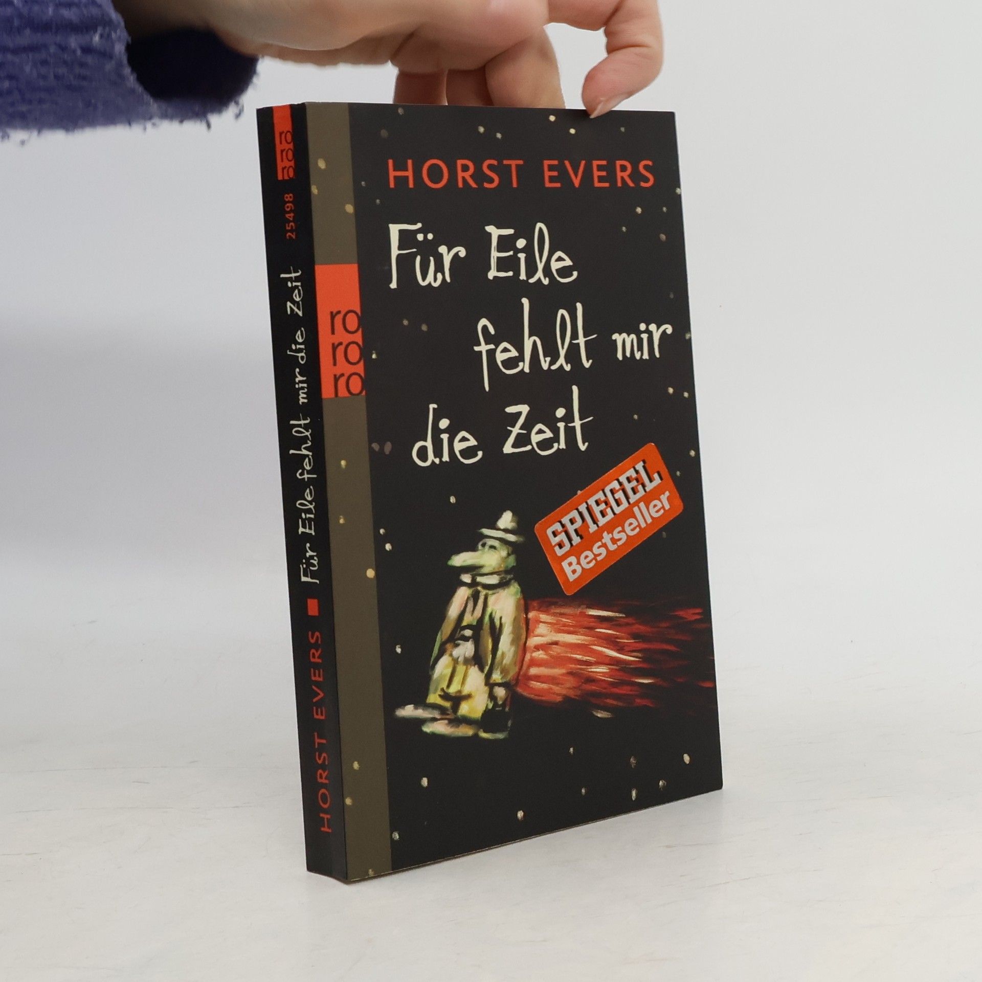 Horst Evers Für Eile fehlt mir die Zeit