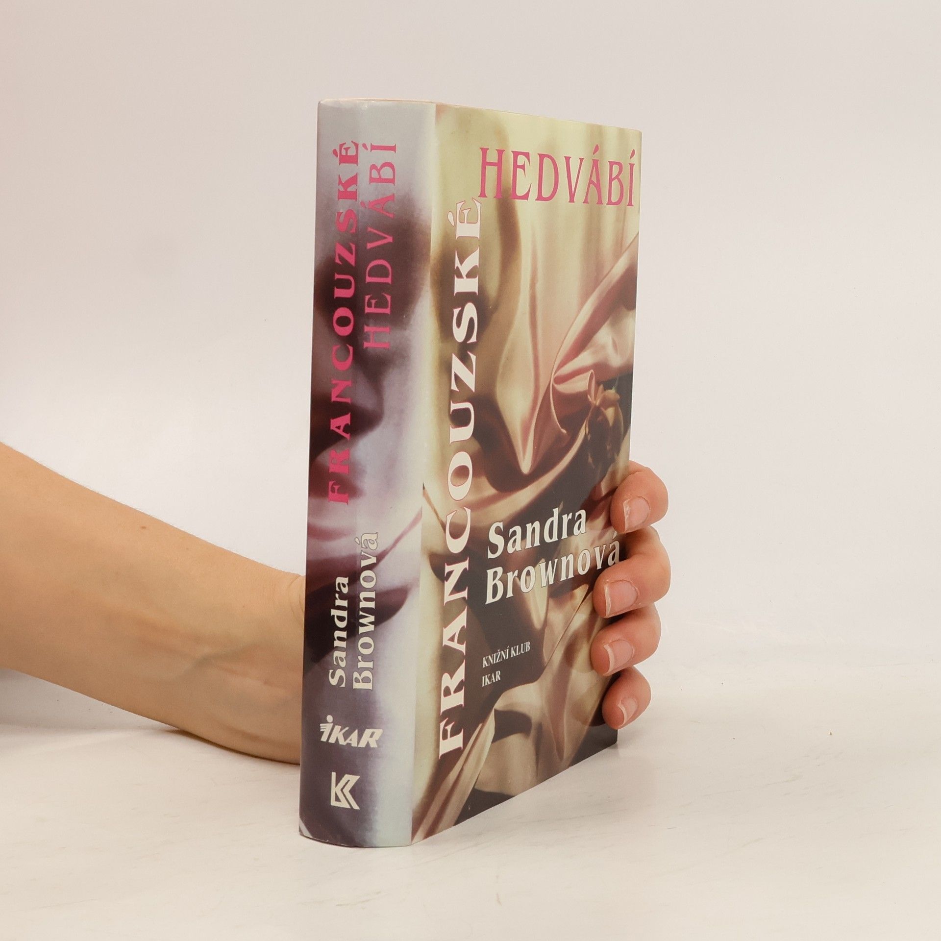 Sandra Brown Francouzské hedvábí