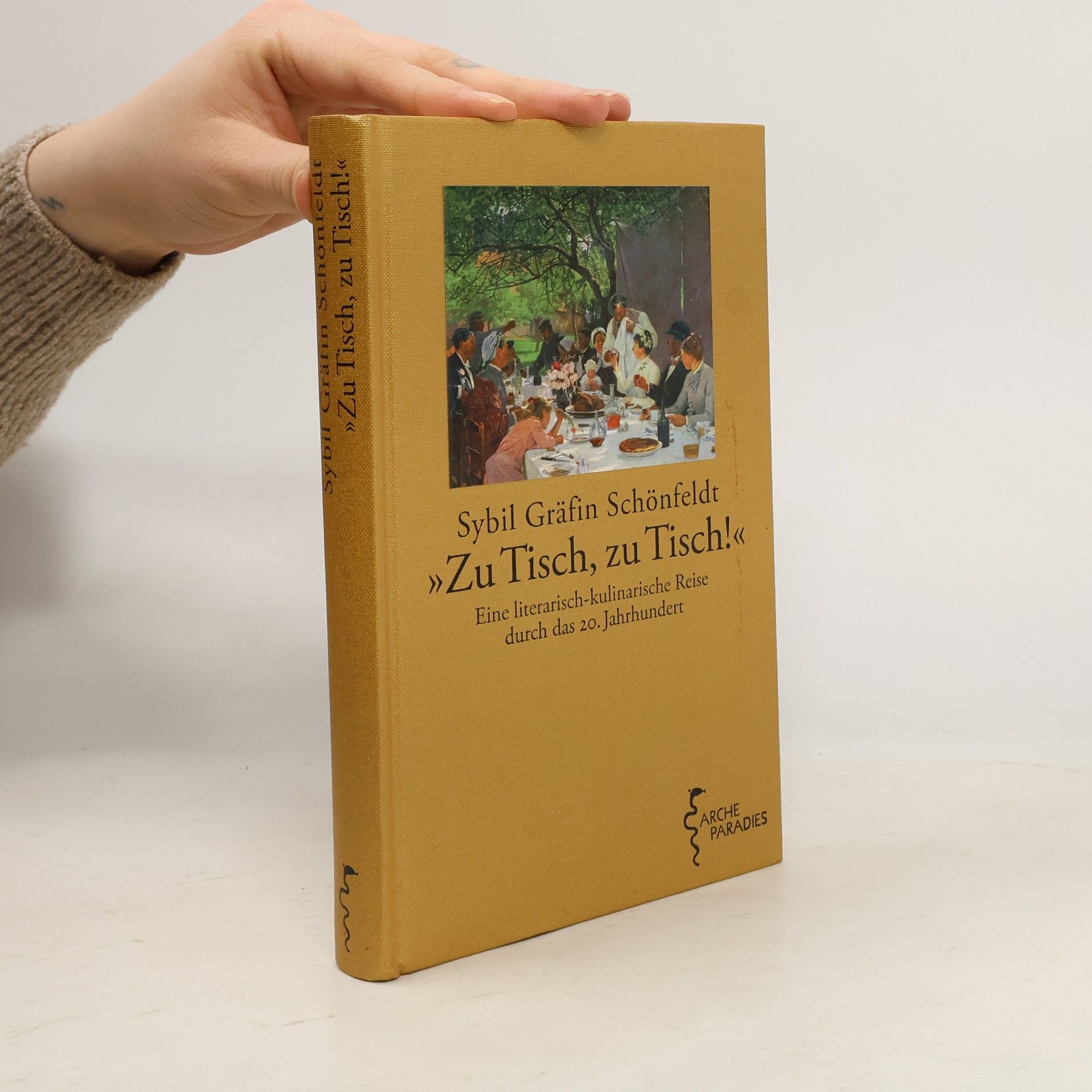 Sybil Schönfeldt Zu Tisch, zu Tisch!