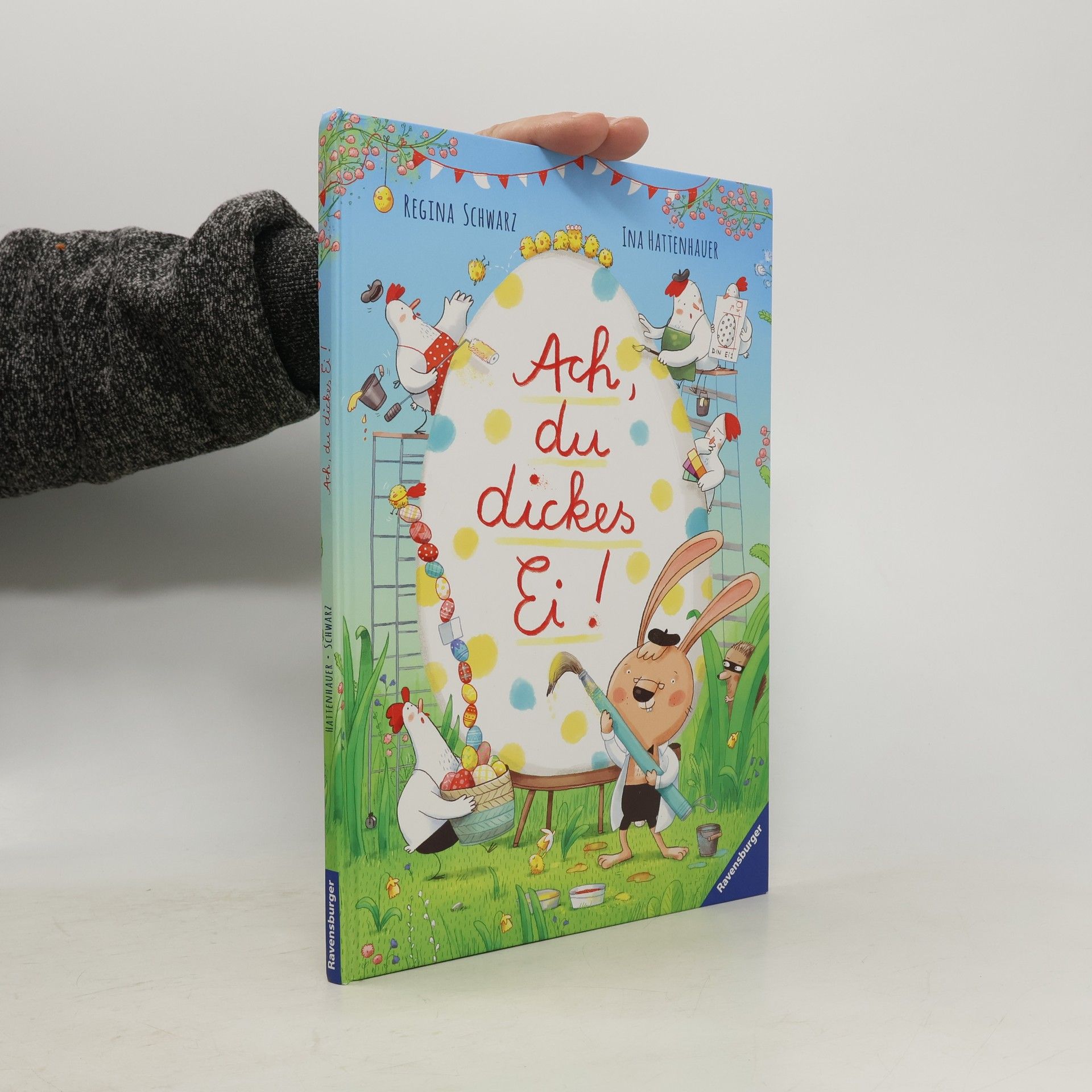 Ina Hattenhauer Ach, du dickes Ei!