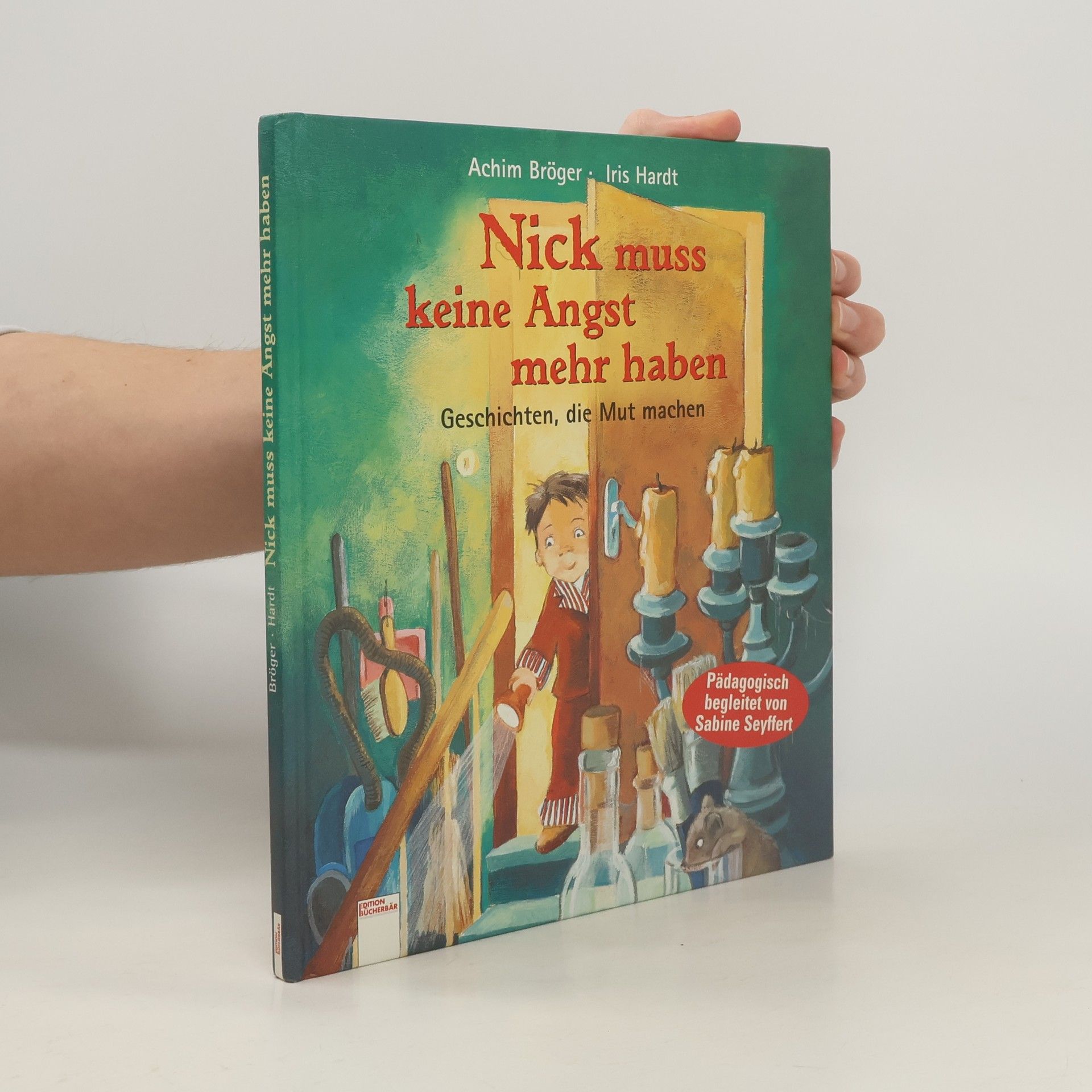 Achim Bröger Nick muss keine Angst mehr haben