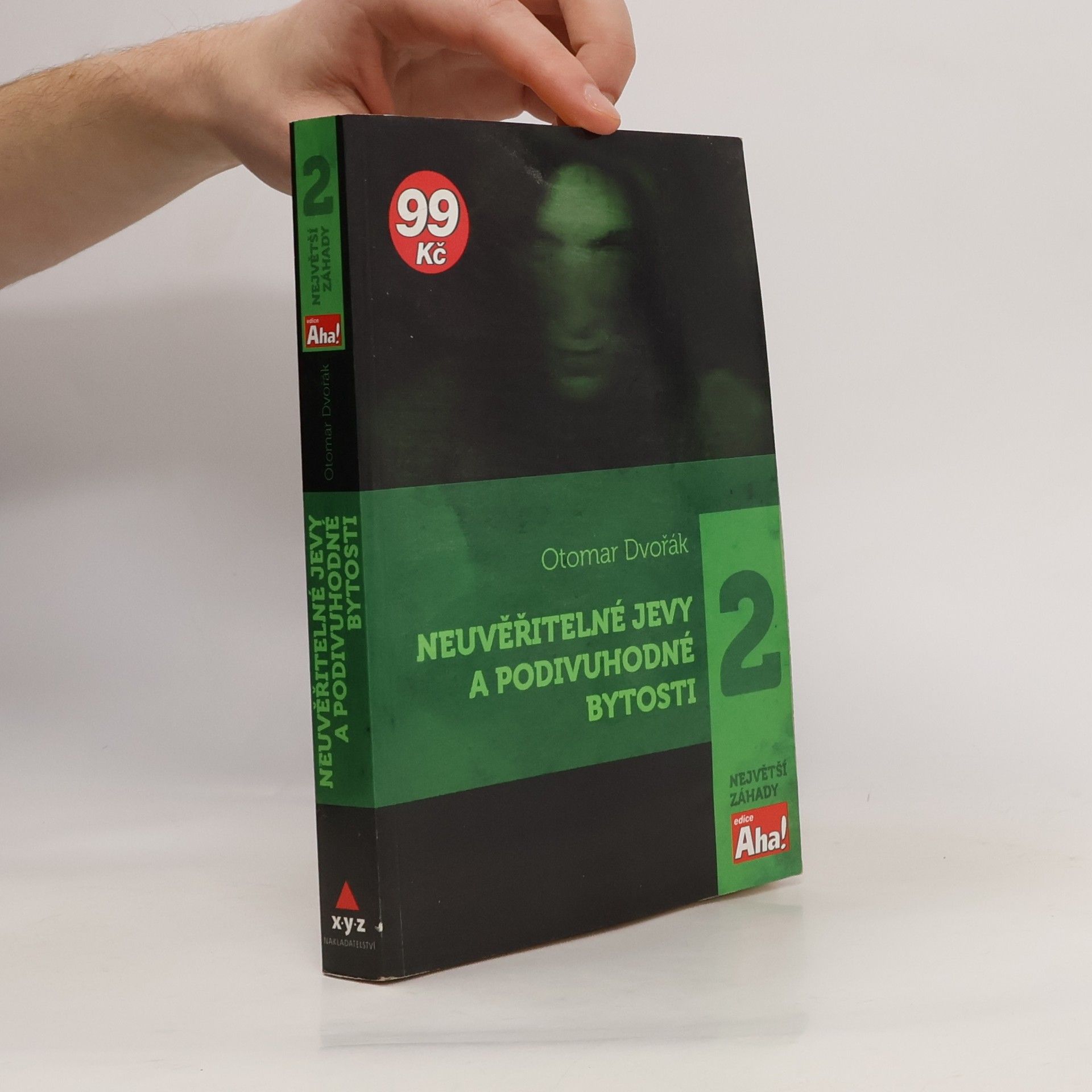 Otomar Dvořák Neuvěřitelné jevy a podivuhodné bytosti