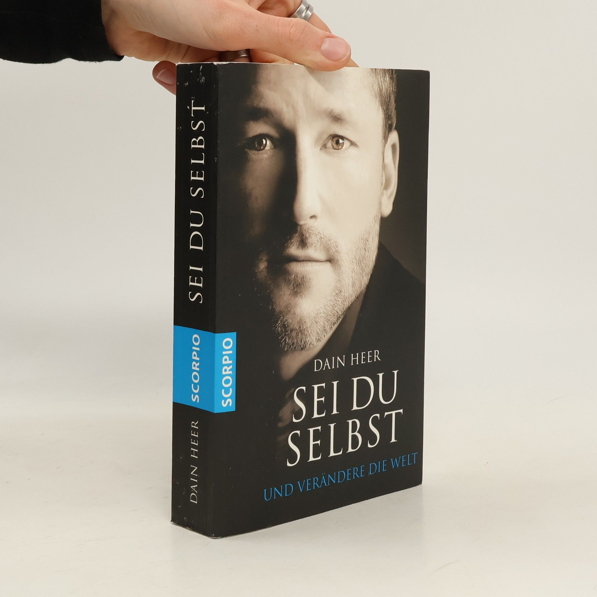 Dr. Dain Heer Sei du selbst und verändere die Welt