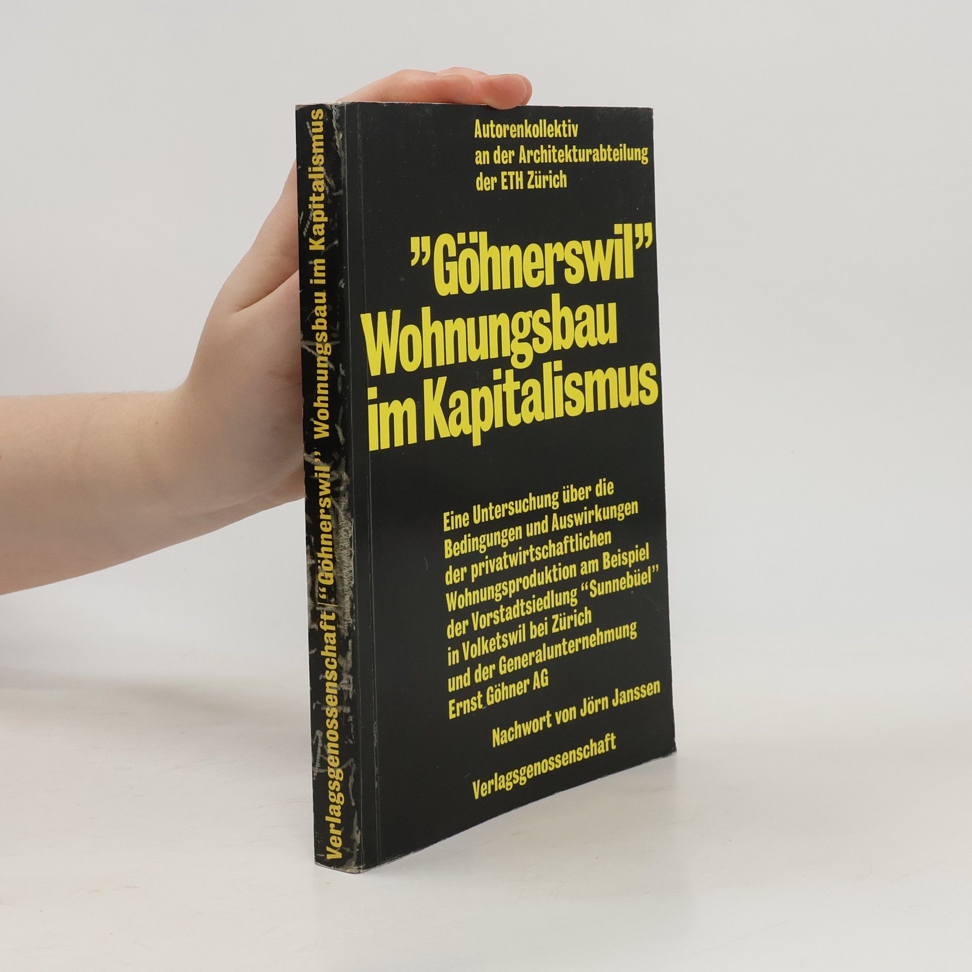 Autorenkollektiv "Göhnerswil", Wohnungsbau im Kapitalismus