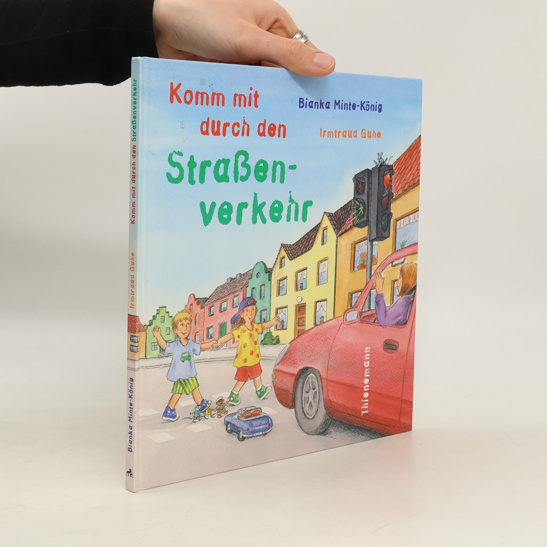 Bianka Minte-König Komm mit durch den Straßenverkehr