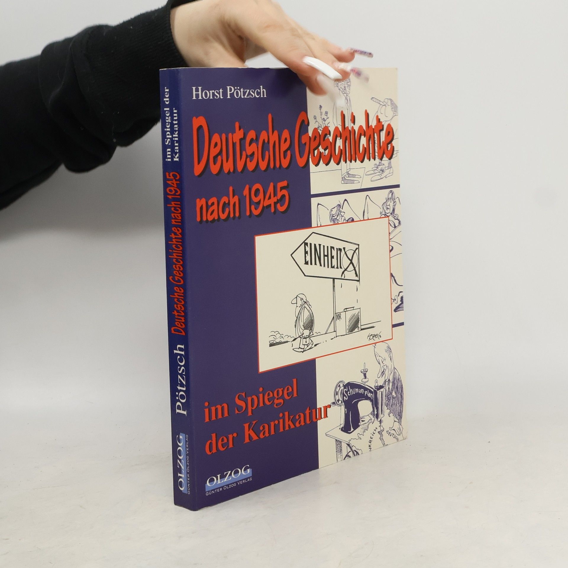 Horst Pötzsch Deutsche Geschichte nach 1945 im Spiegel der Karikatur