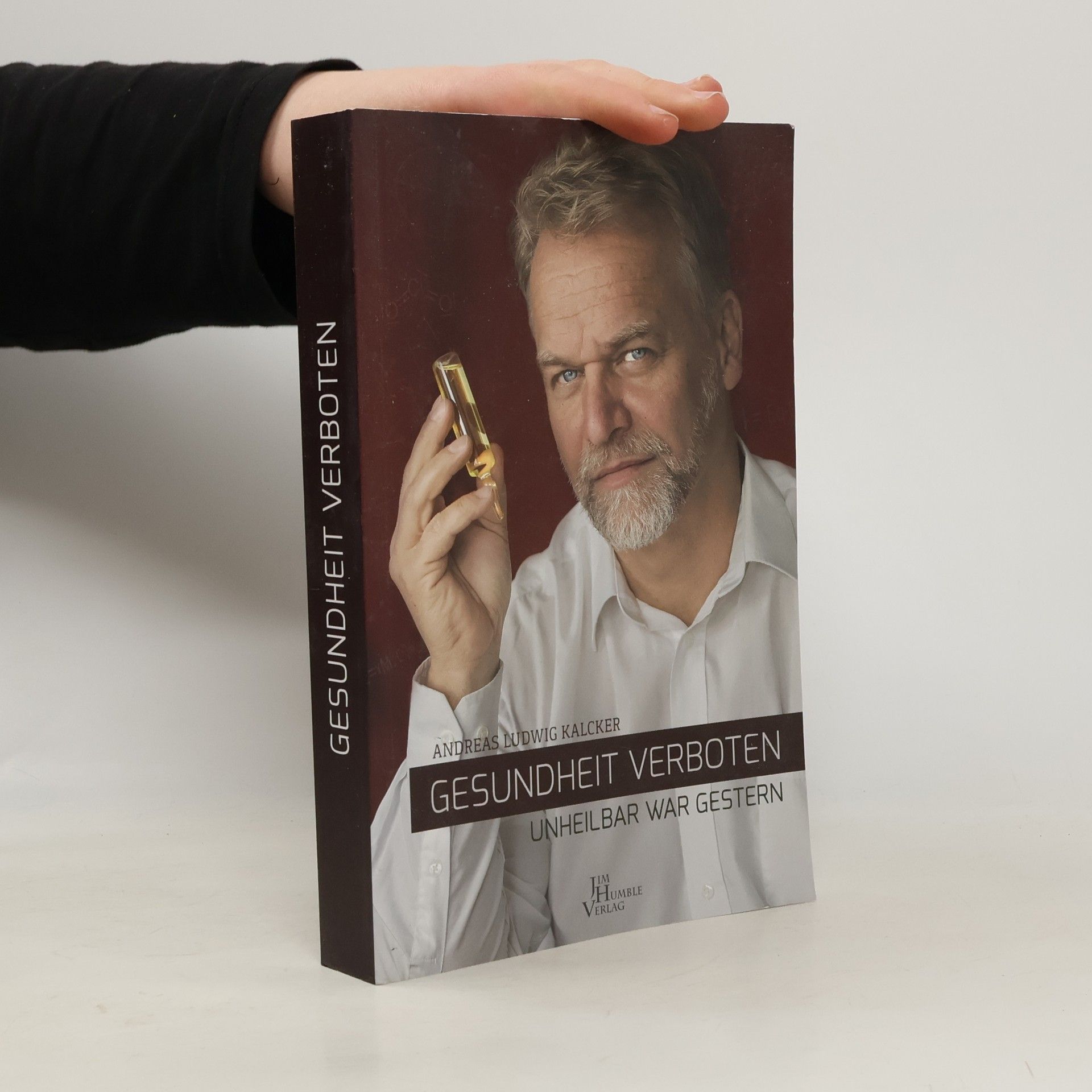 Gesundheit verboten. Unheilbar war gestern