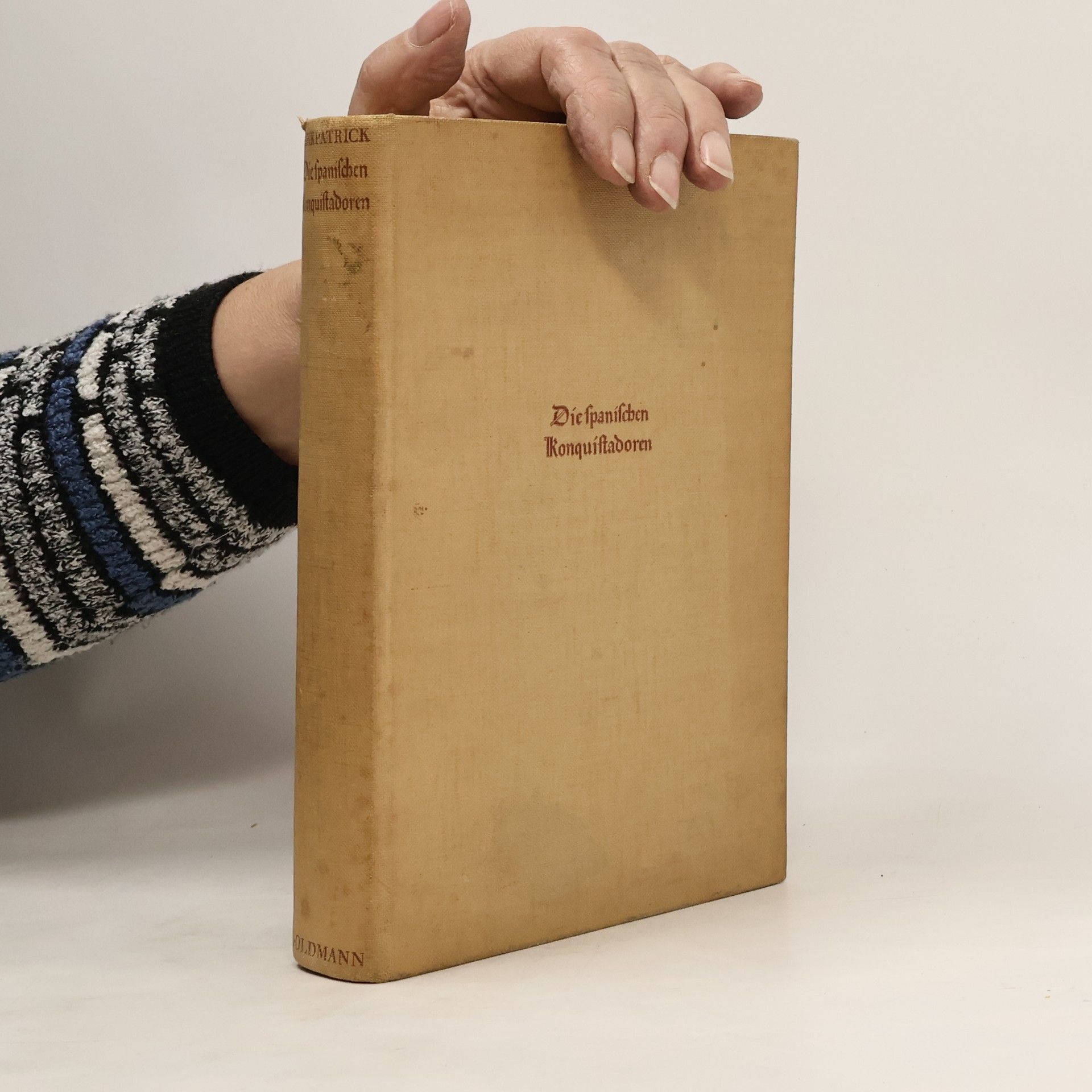 Frederick Alexander Kirkpatrick Die spanischen Konquistadoren