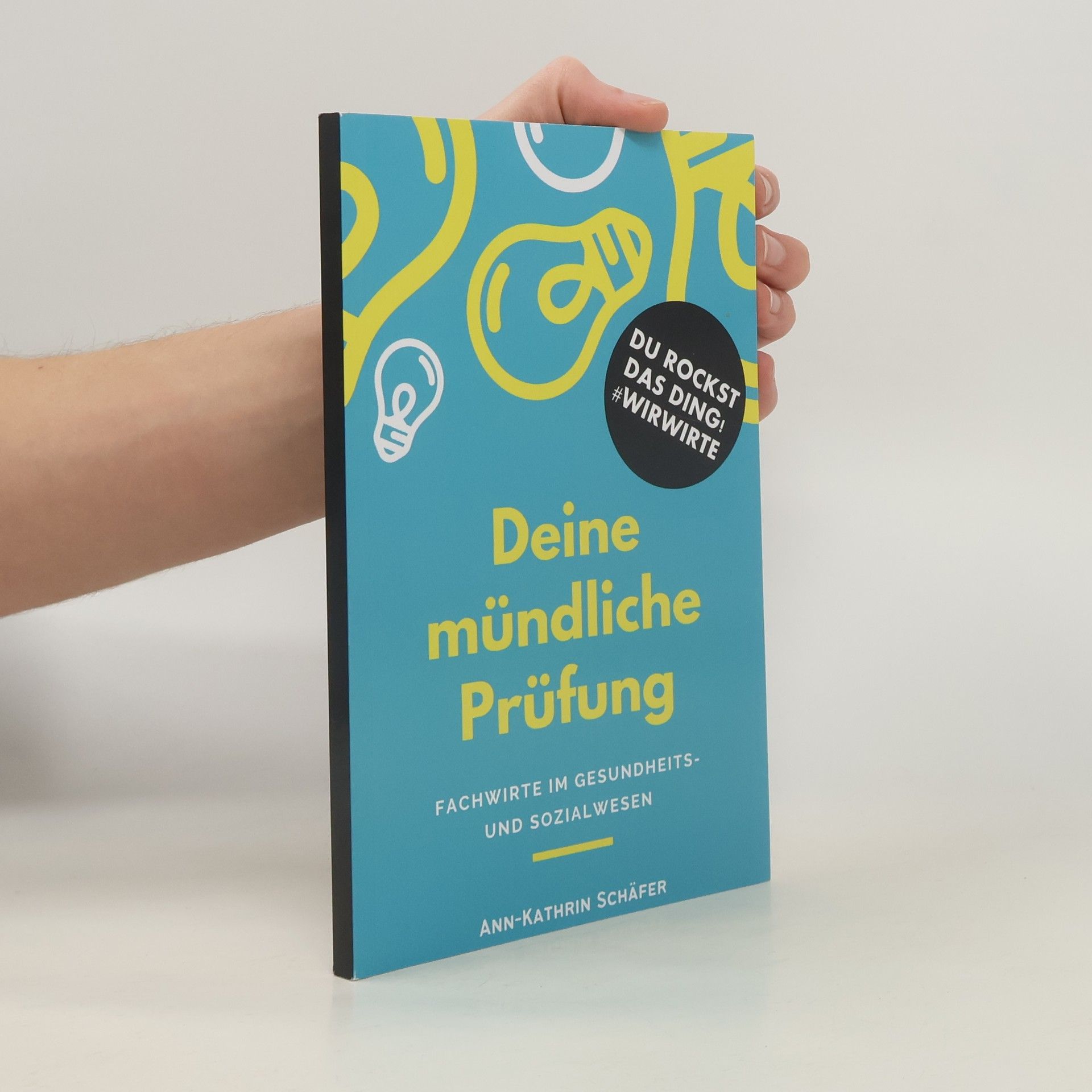 Ann-Kathrin Schäfertöns Deine mündliche Prüfung