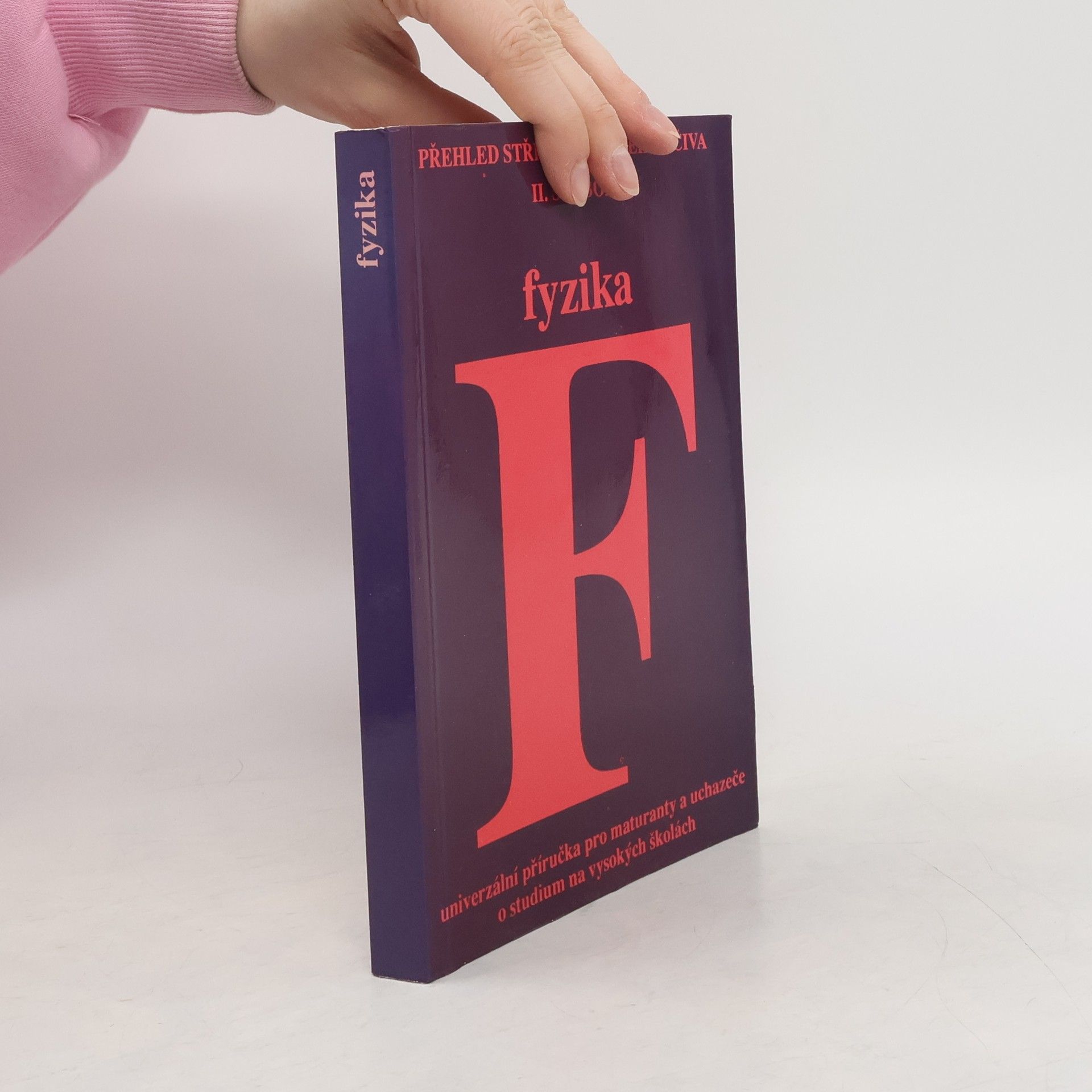 Přehled středoškolského studia Fyzika