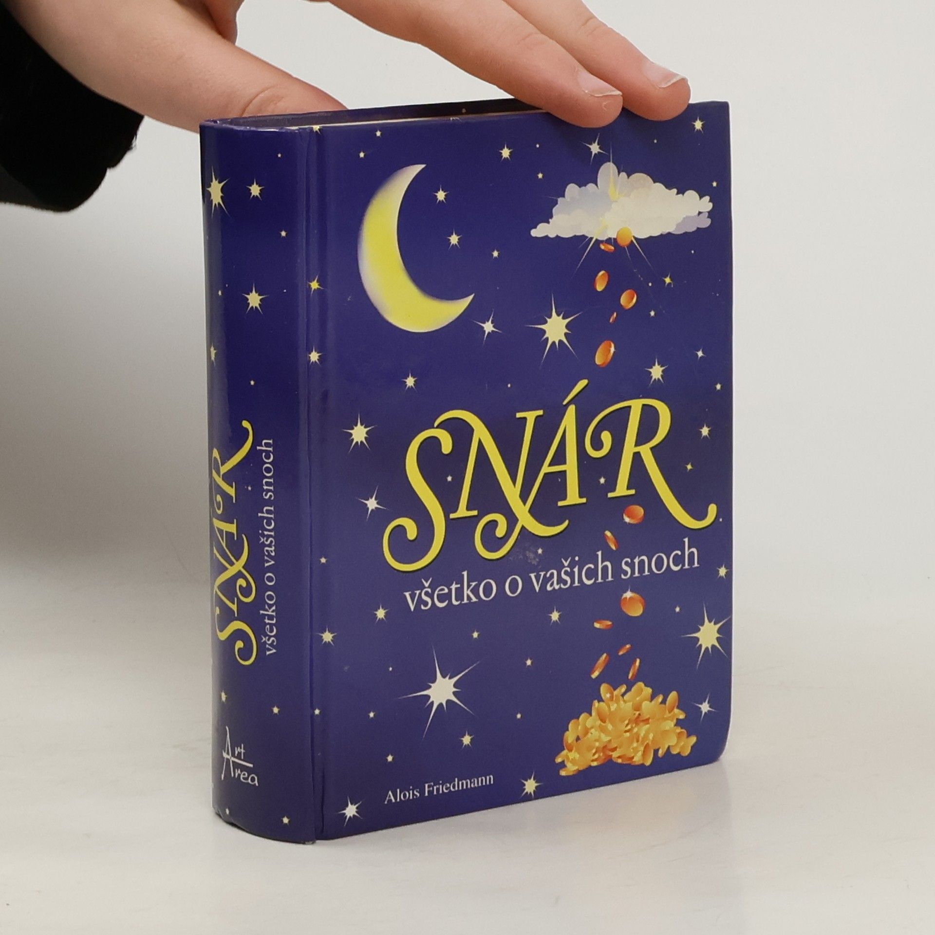Alois Friedmann Snár: všetko o vašich snoch