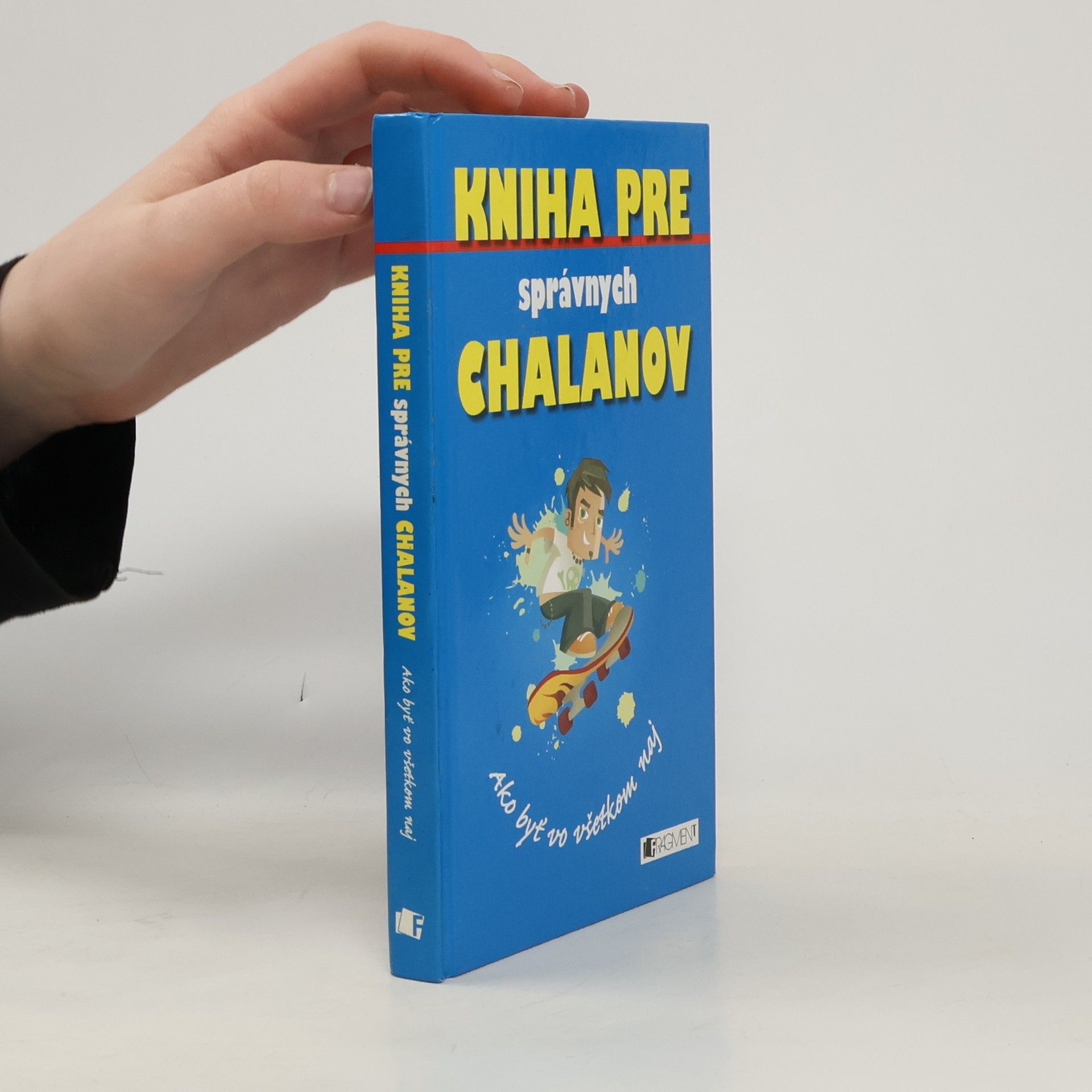 Enright Kniha pre správnych chalanov - ako byť vo všetkom naj