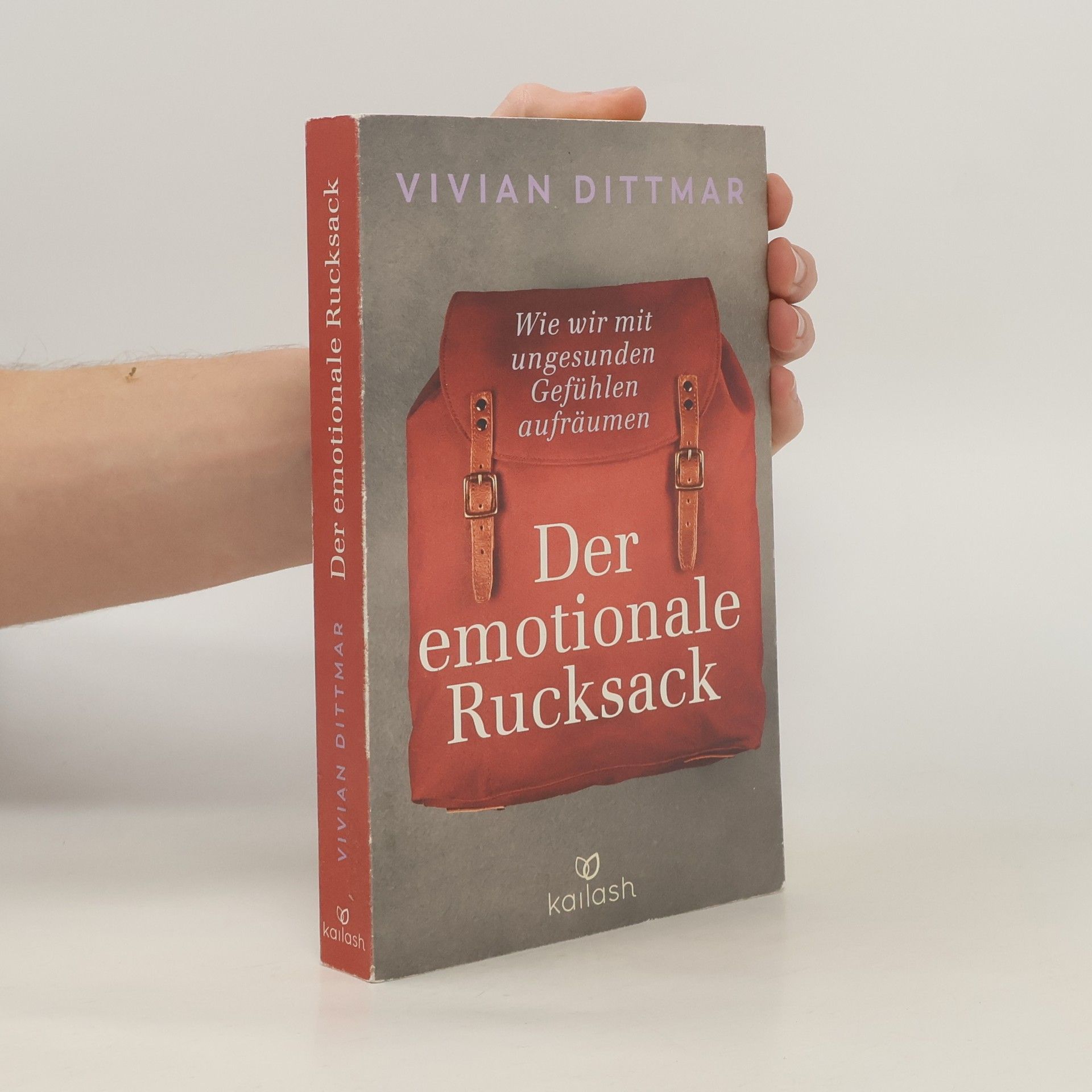 Vivian Dittmar Der emotionale Rucksack