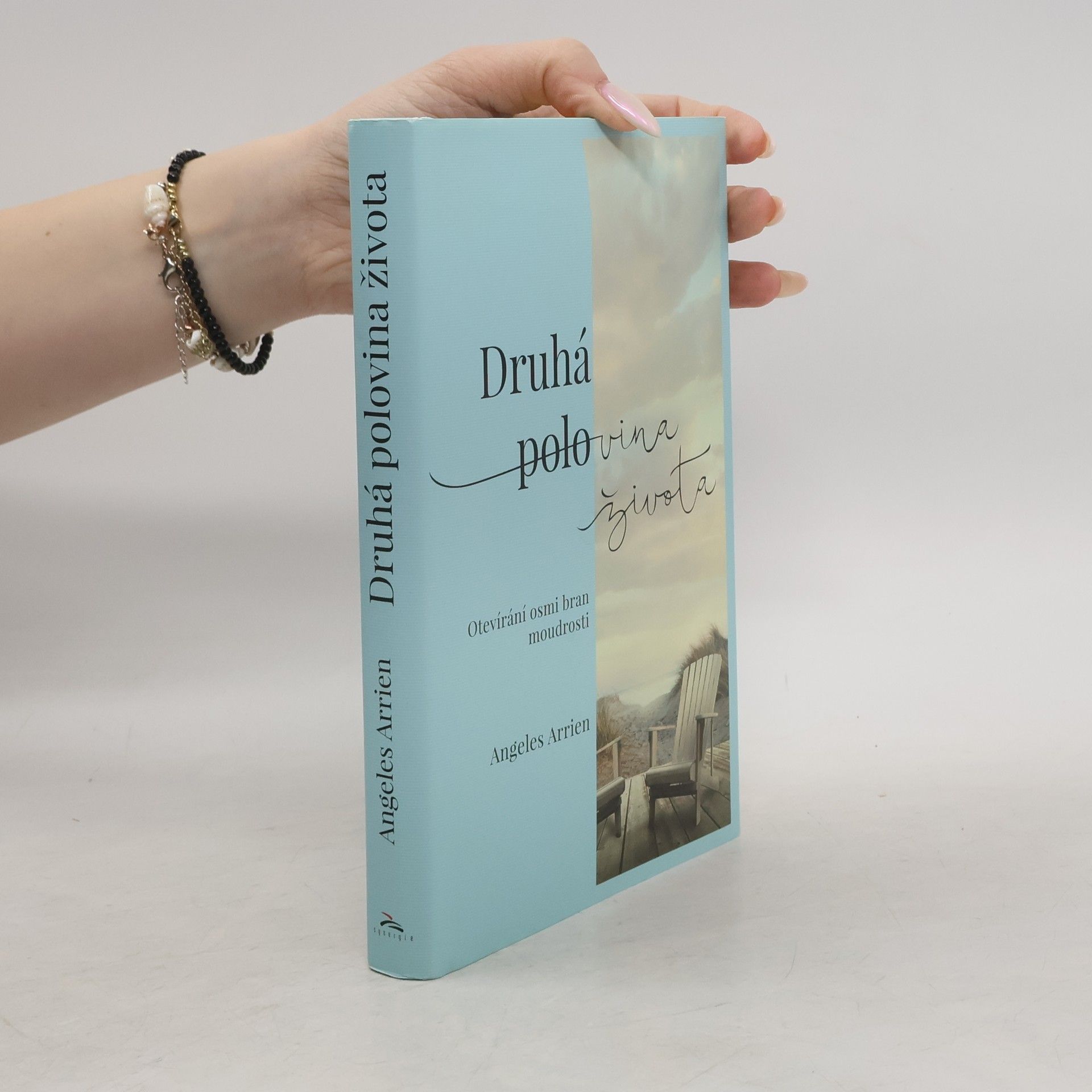 Angeles Arrien Druhá polovina života
