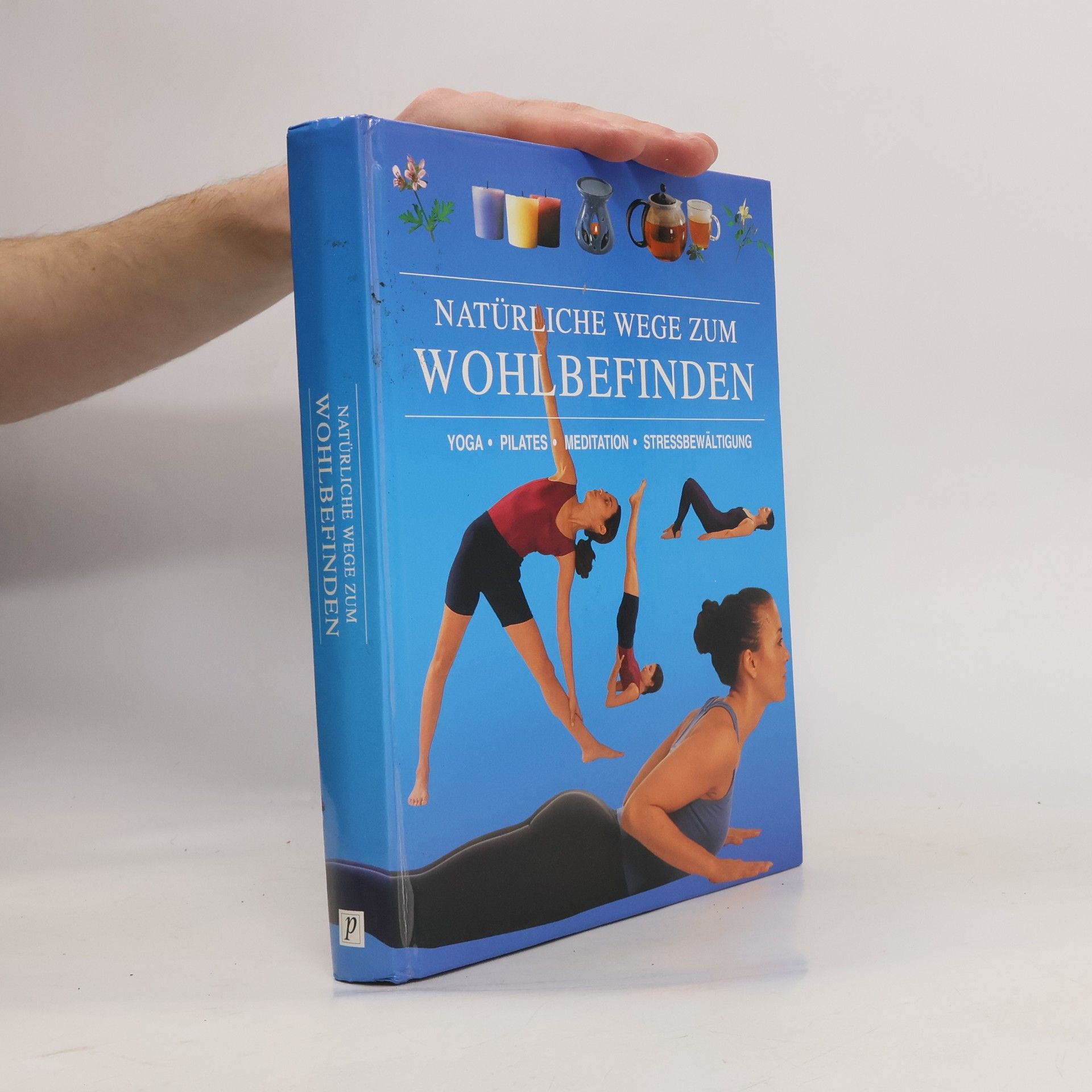 Autorenkollektiv Natürliche Wege zum Wohlbefinden