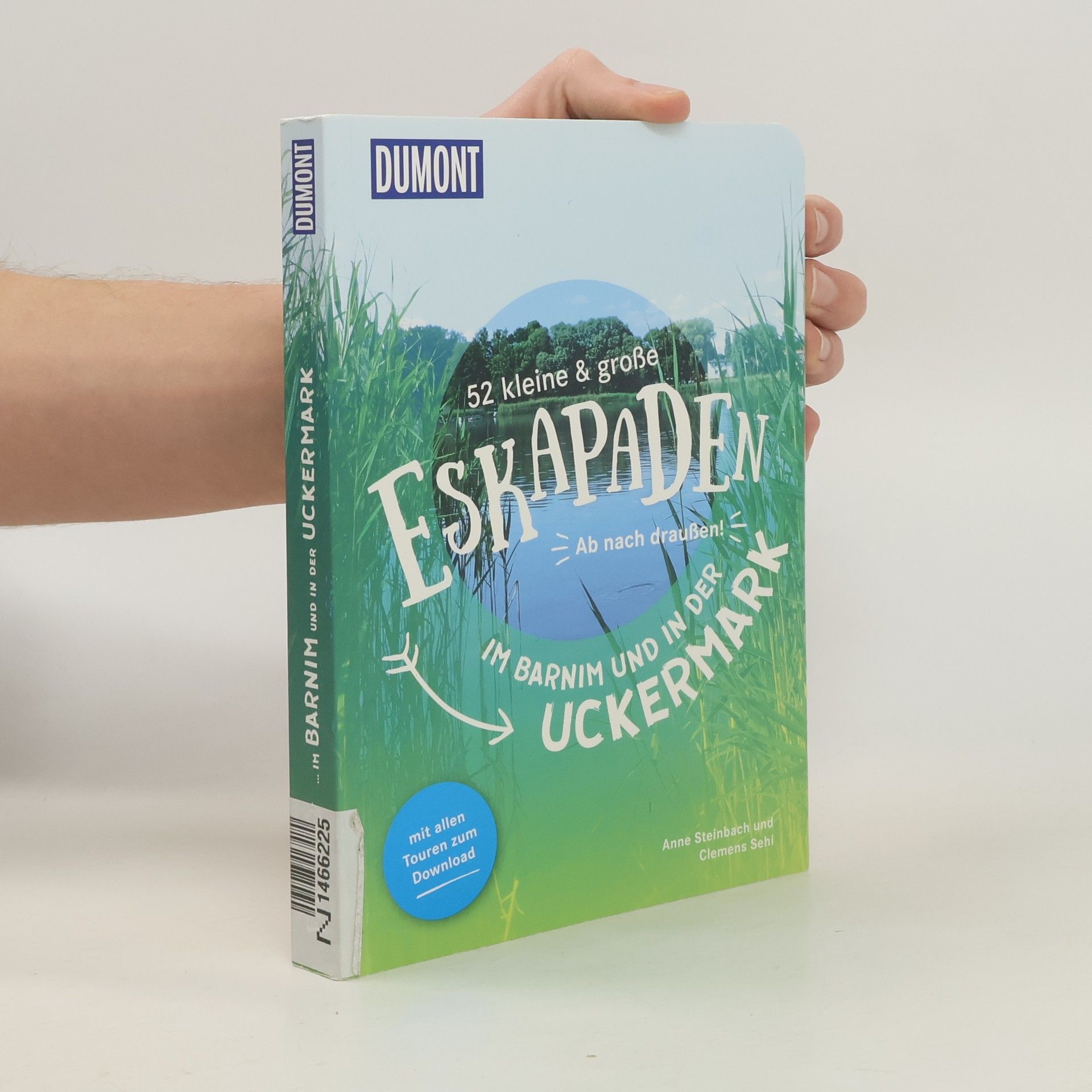 Clemens Sehi 52 kleine & große Eskapaden im Barnim und der Uckermark