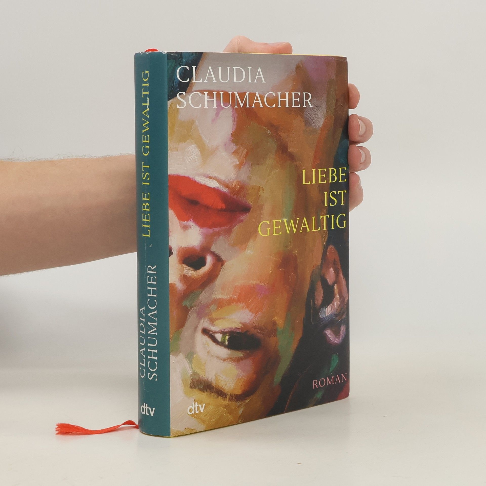 Claudia Schumacher Liebe ist gewaltig