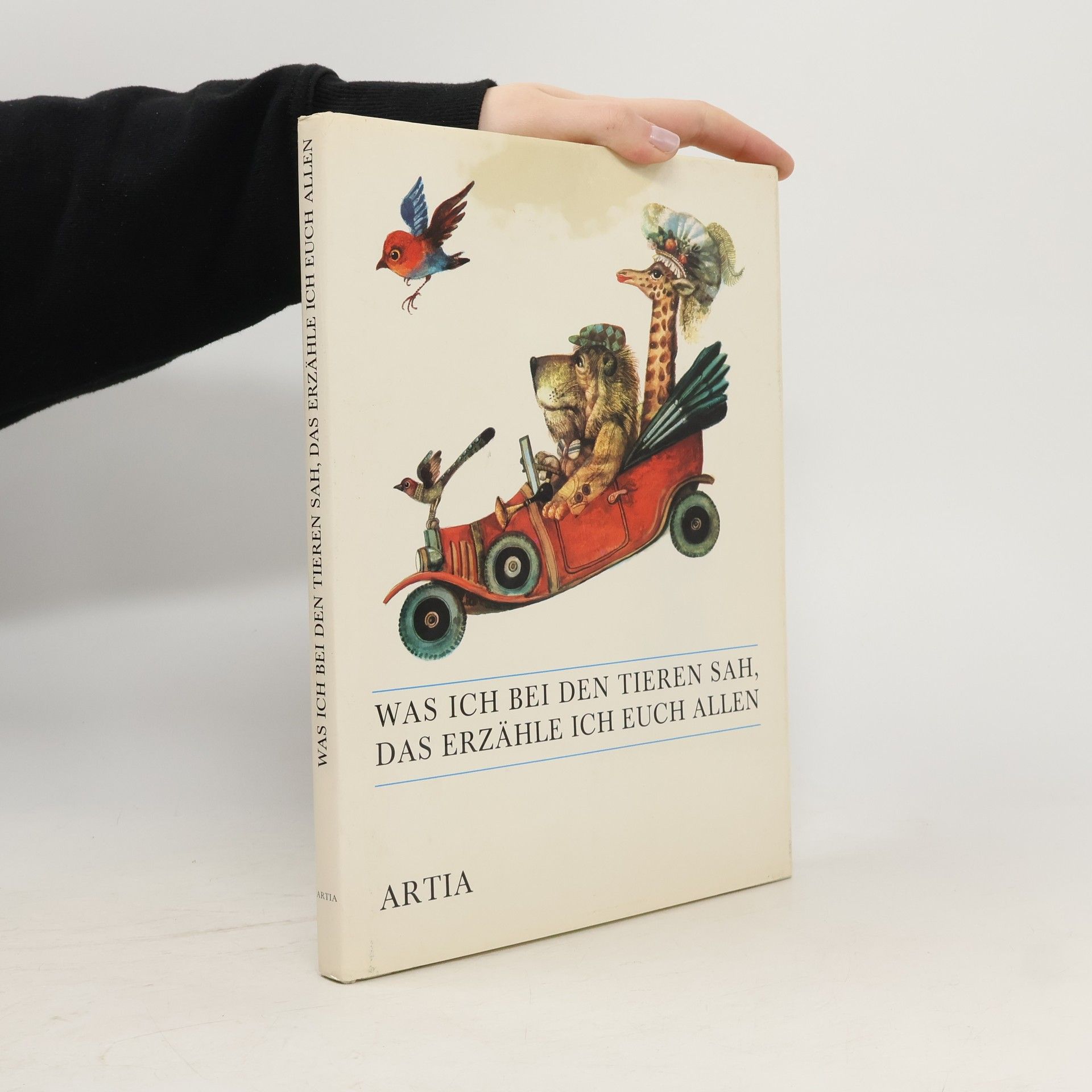 Was ich bei den Tieren sah, das erzähle ich euch allen