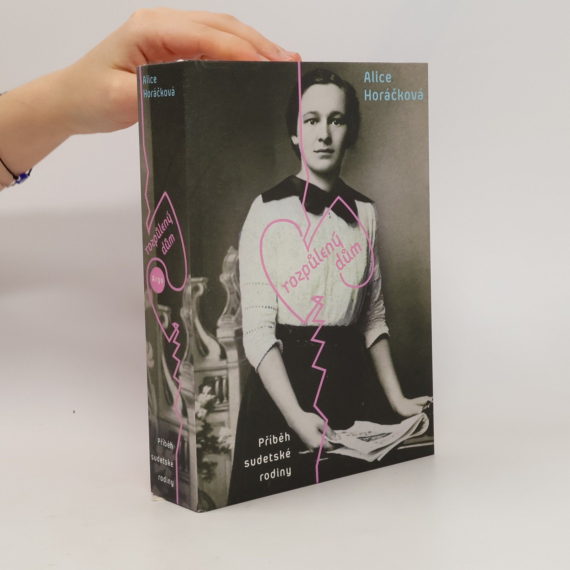 Alice Horáčková Rozpůlený dům