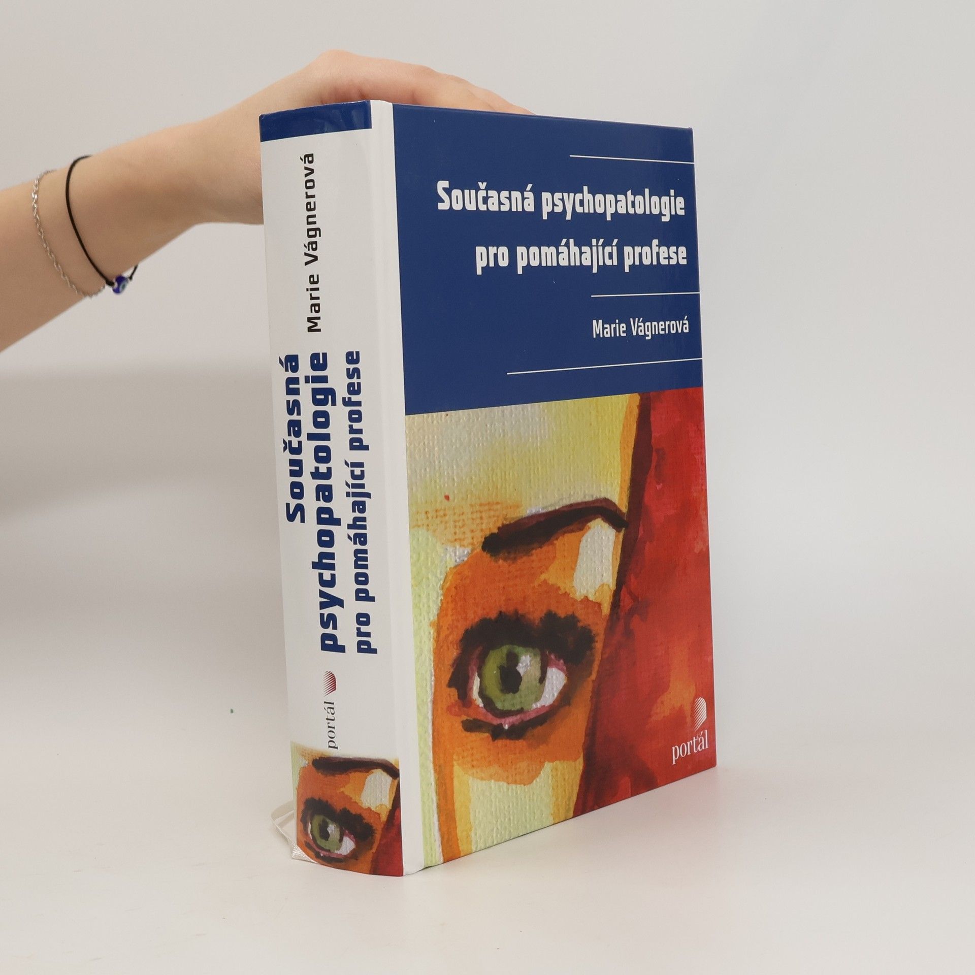 Marie Vágnerová Současná psychopatologie pro pomáhající profese