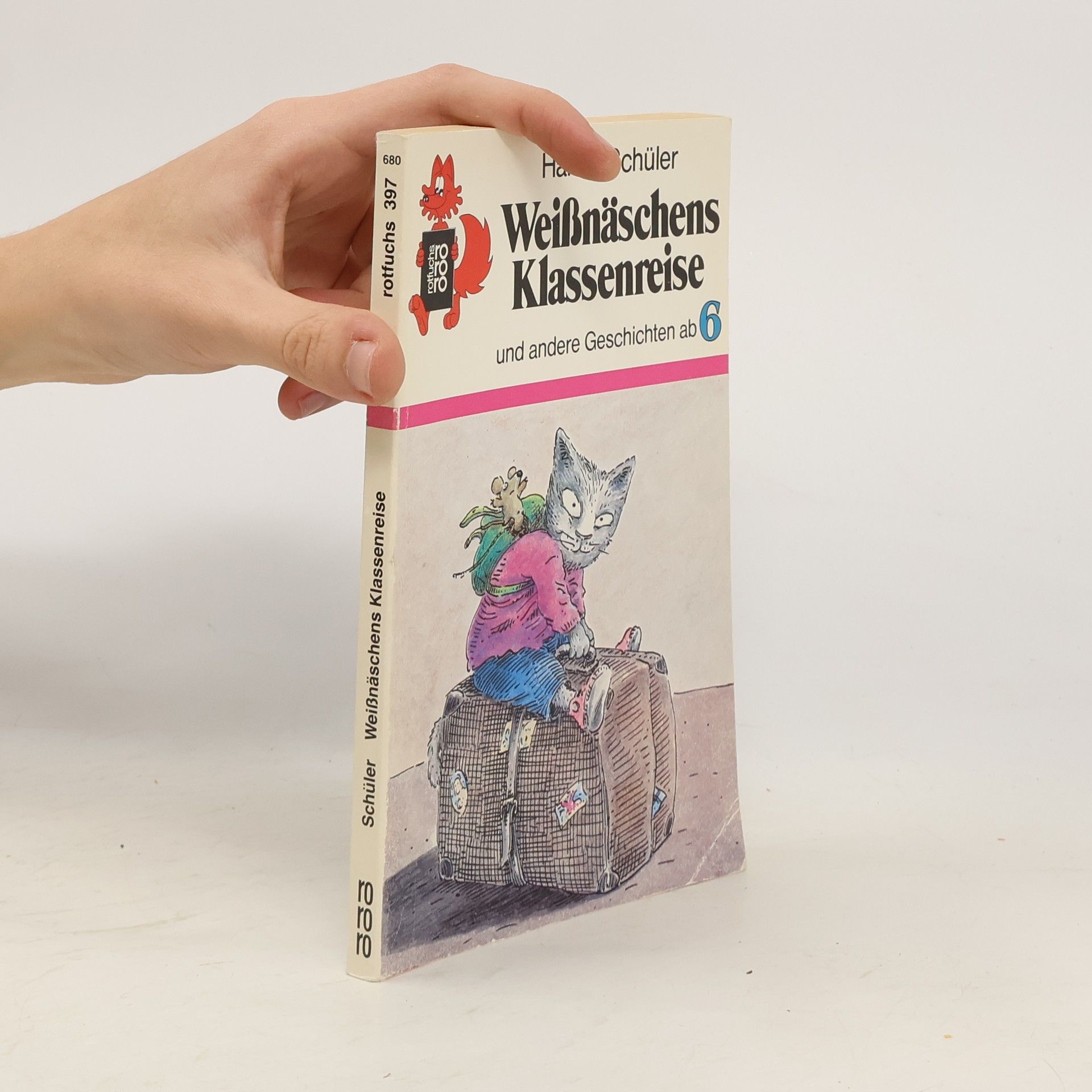 Weissnäschens Klassenreise und andere Geschichten ab 6