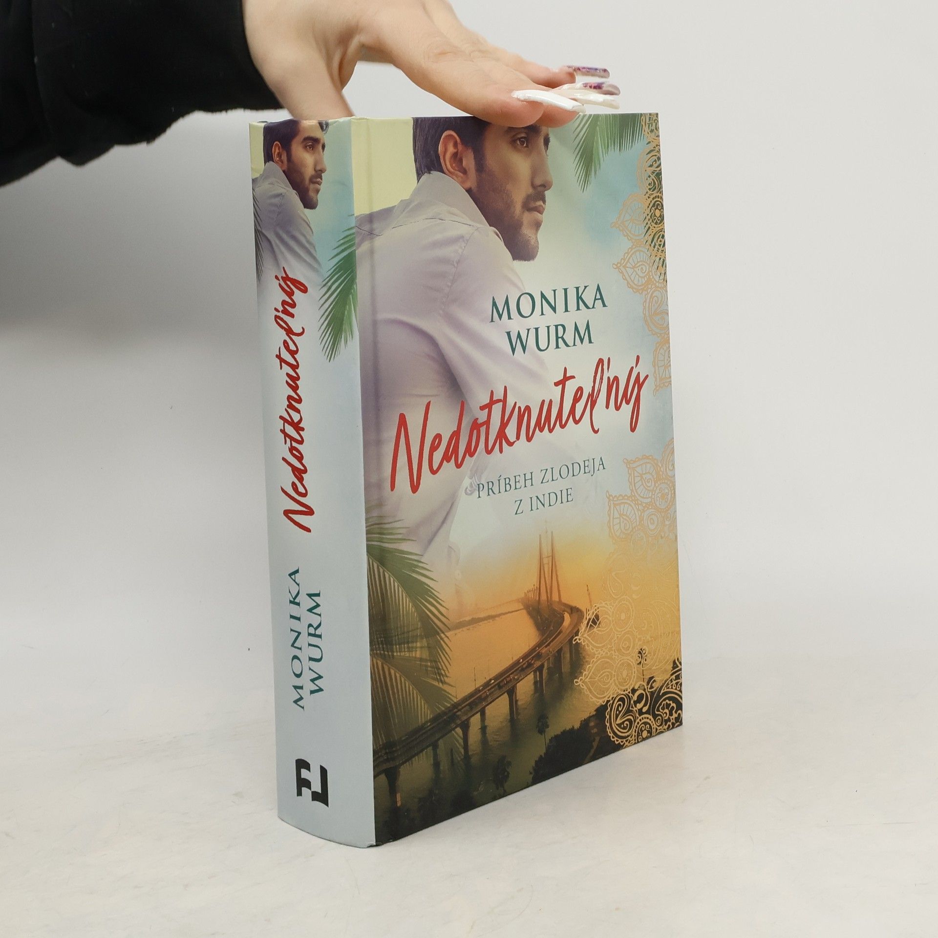 Monika Wurm Nedotknuteľný - Príbeh zlodeja z Indie