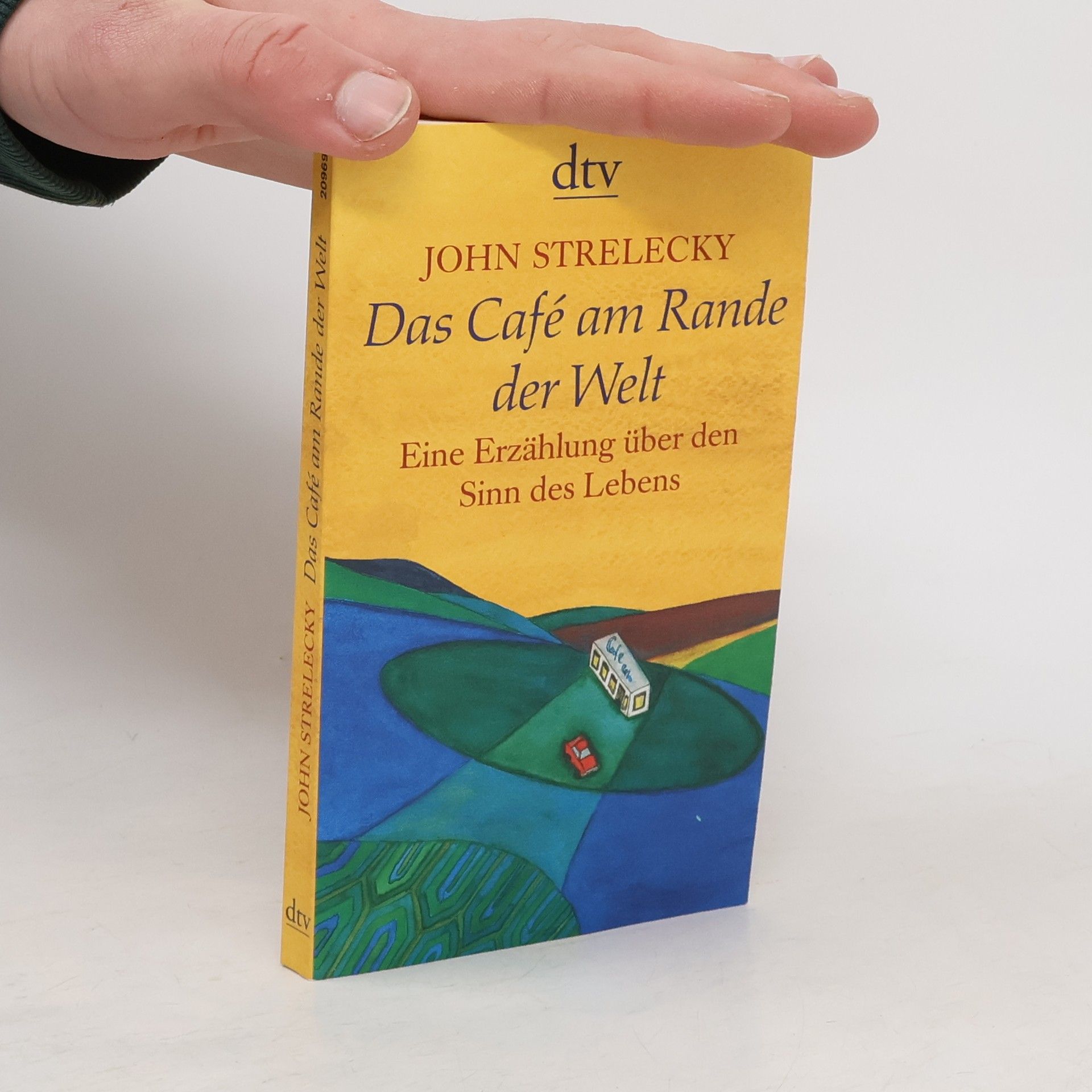 John Strelecky Das Café am Rande der Welt